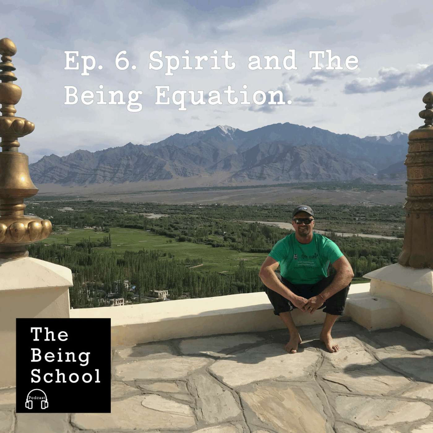 Episode 6. Deep Dive on Spirit in The Being Equation Episode 6. Deep Dive on Spirit in The Being Equation
