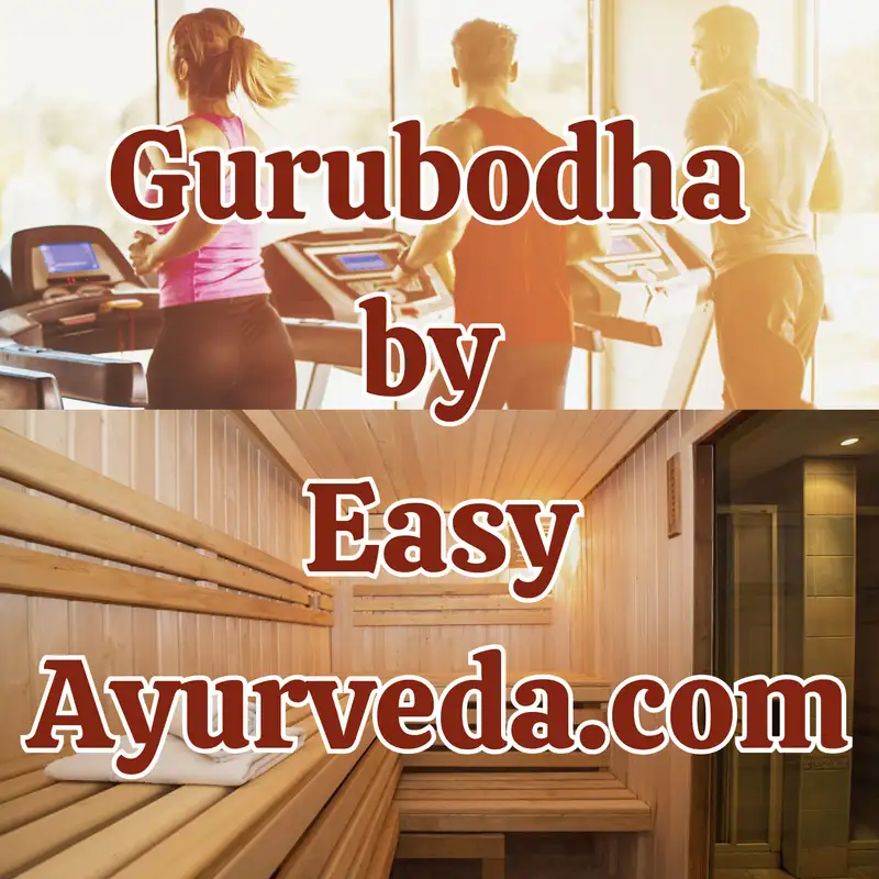 Gurubodha 129: Sauna before or after Exercise? Time gap between Exercise, Abhyanga and sweating treatment| Shortness of Breath after Exercise – is it normal? Turning on fan while exercising – Increases vata?