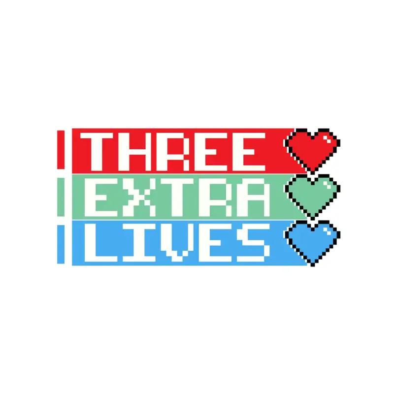 Press Start: An Introduction To Three Extra Lives