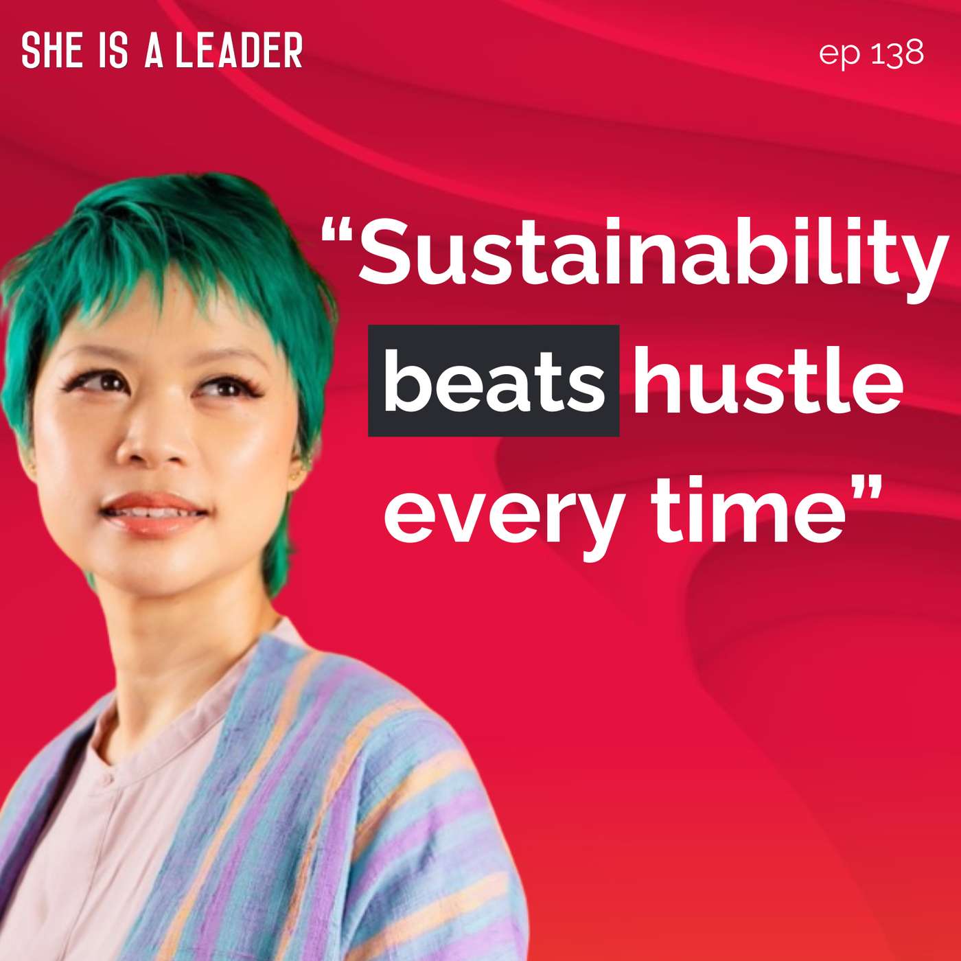 She Is A Leader - The Podcast