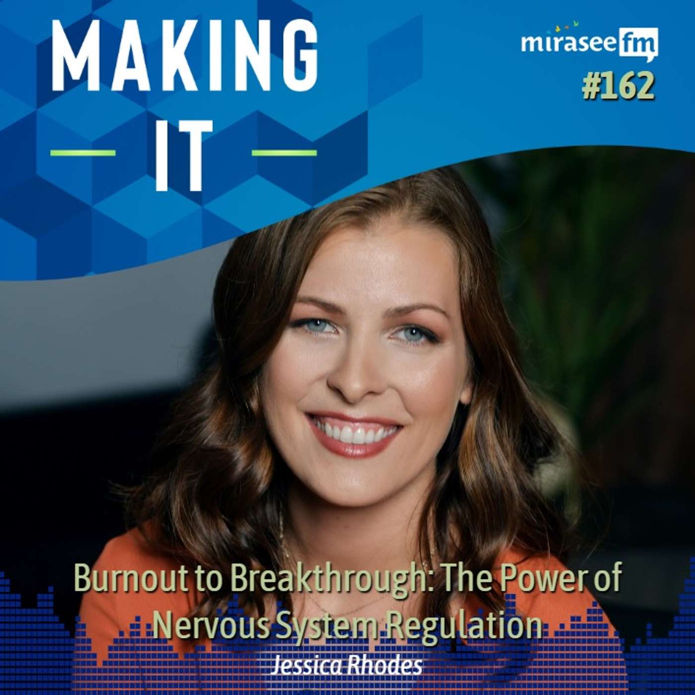 Burnout to Breakthrough: The Power of Nervous-System Regulation (Jessica Rhodes)