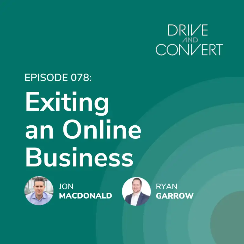 Episode 78: Exiting an Online Business