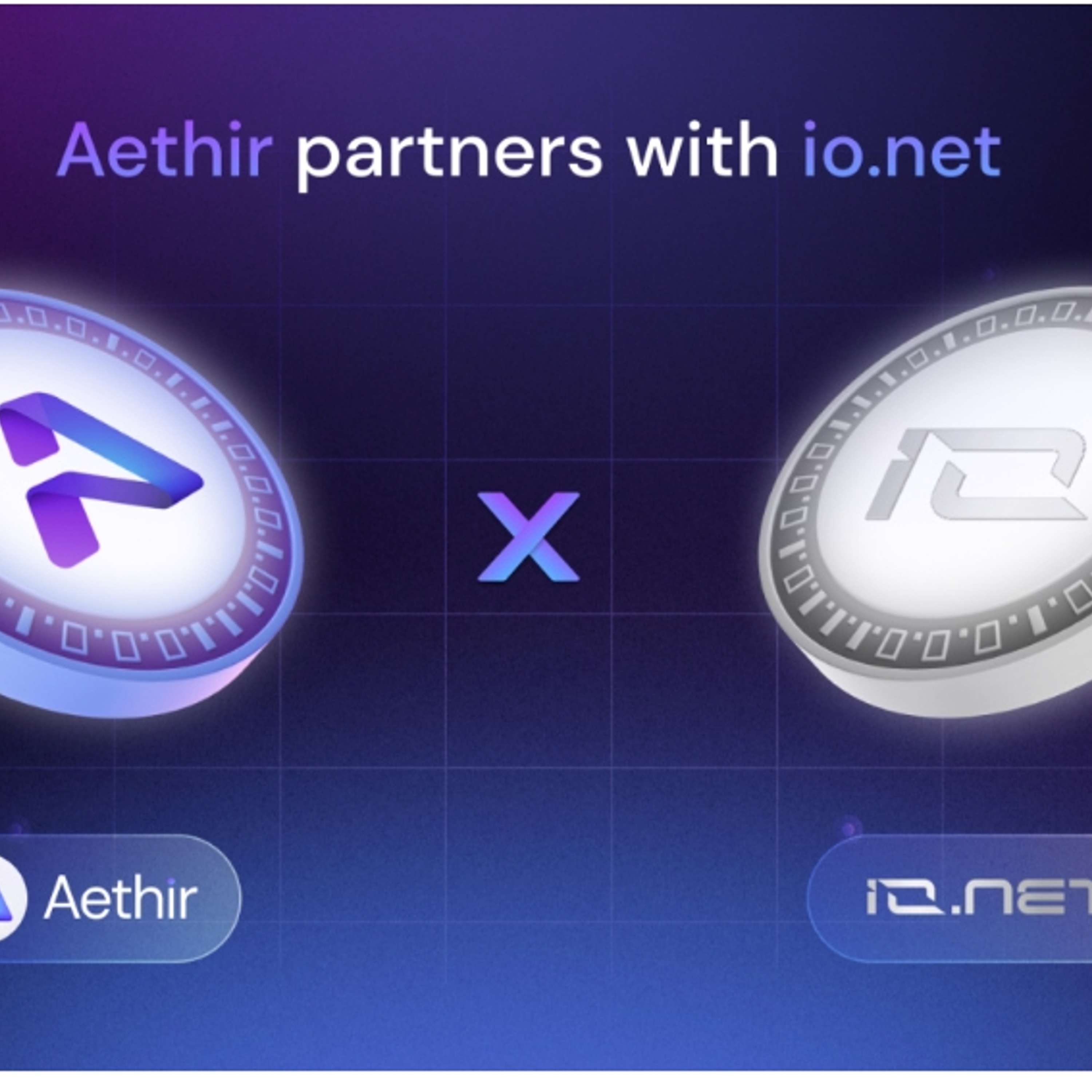 io.net And Aethir Announce Strategic Collaboration And Airdrop Swap
