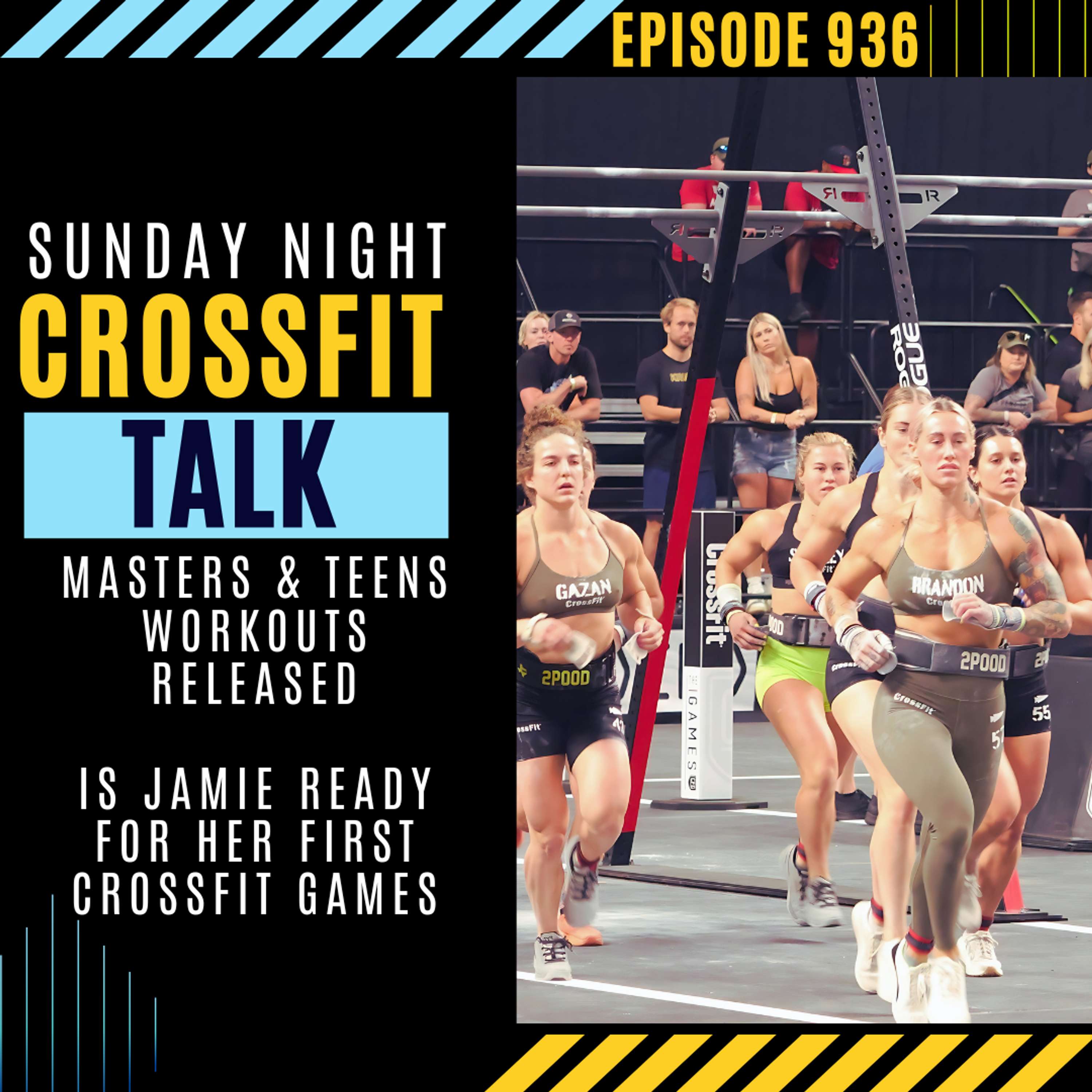 Sunday Night CrossFit Talk - Gearing up for our Masters CrossFit Games Coverage