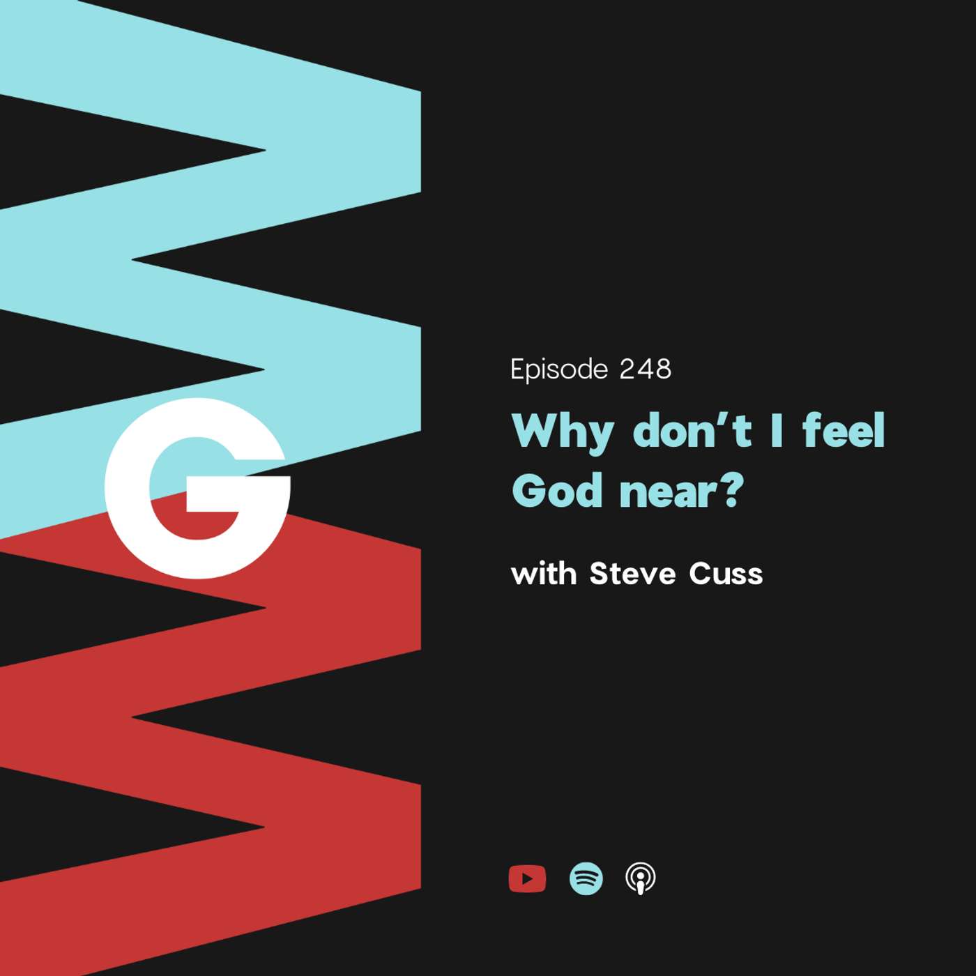 Steve Cuss - Why don't I feel God near?