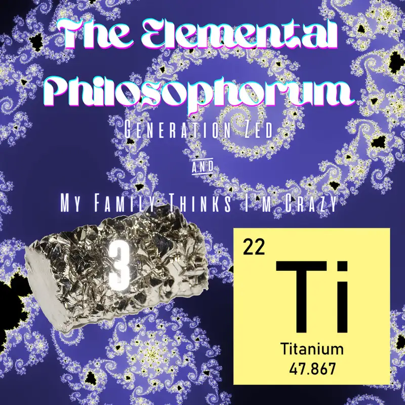 The Elemental Philosophorum 3: Titanium, Roswell, Memory Metal and Sprayable Antennas 