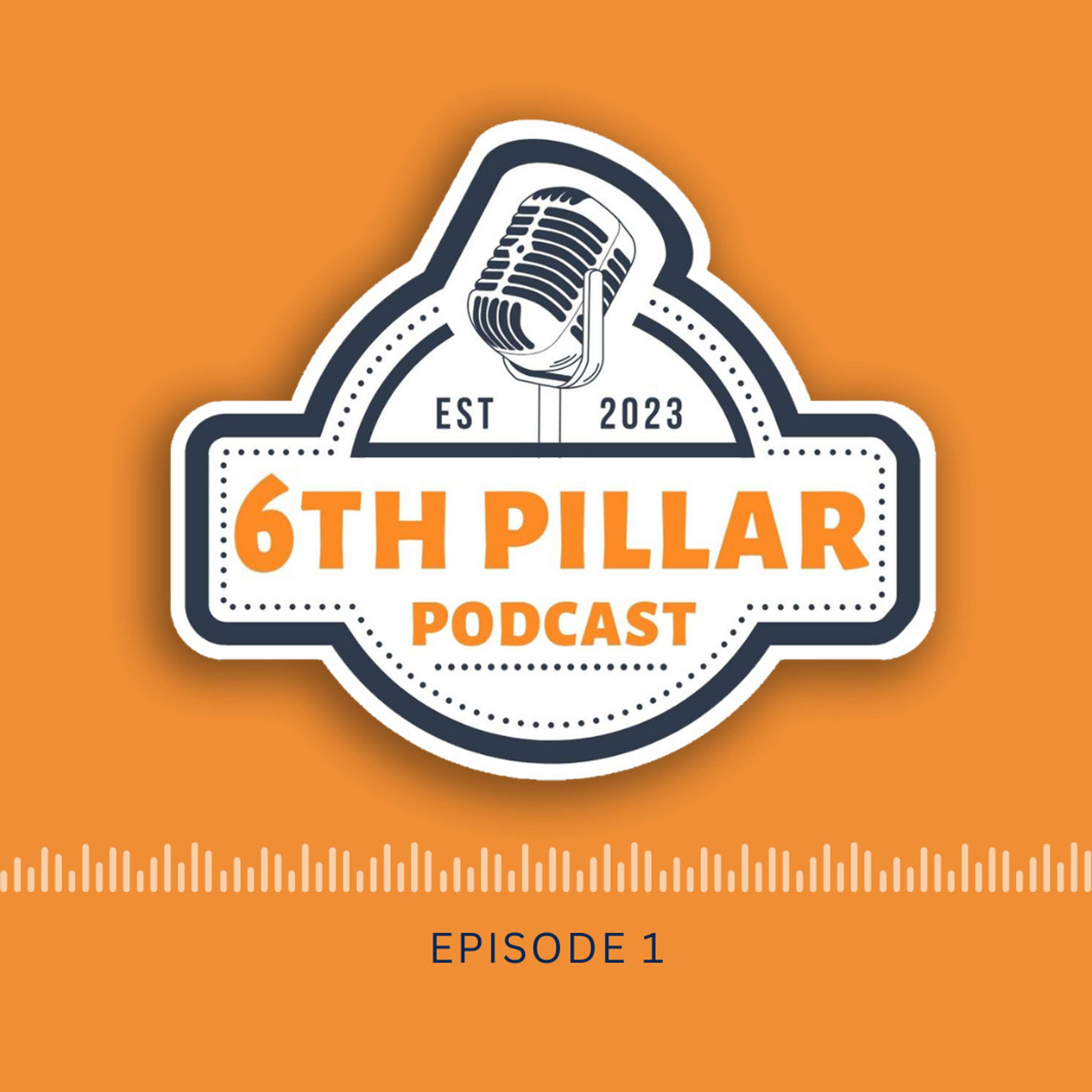 The 6th Pillar Podcast