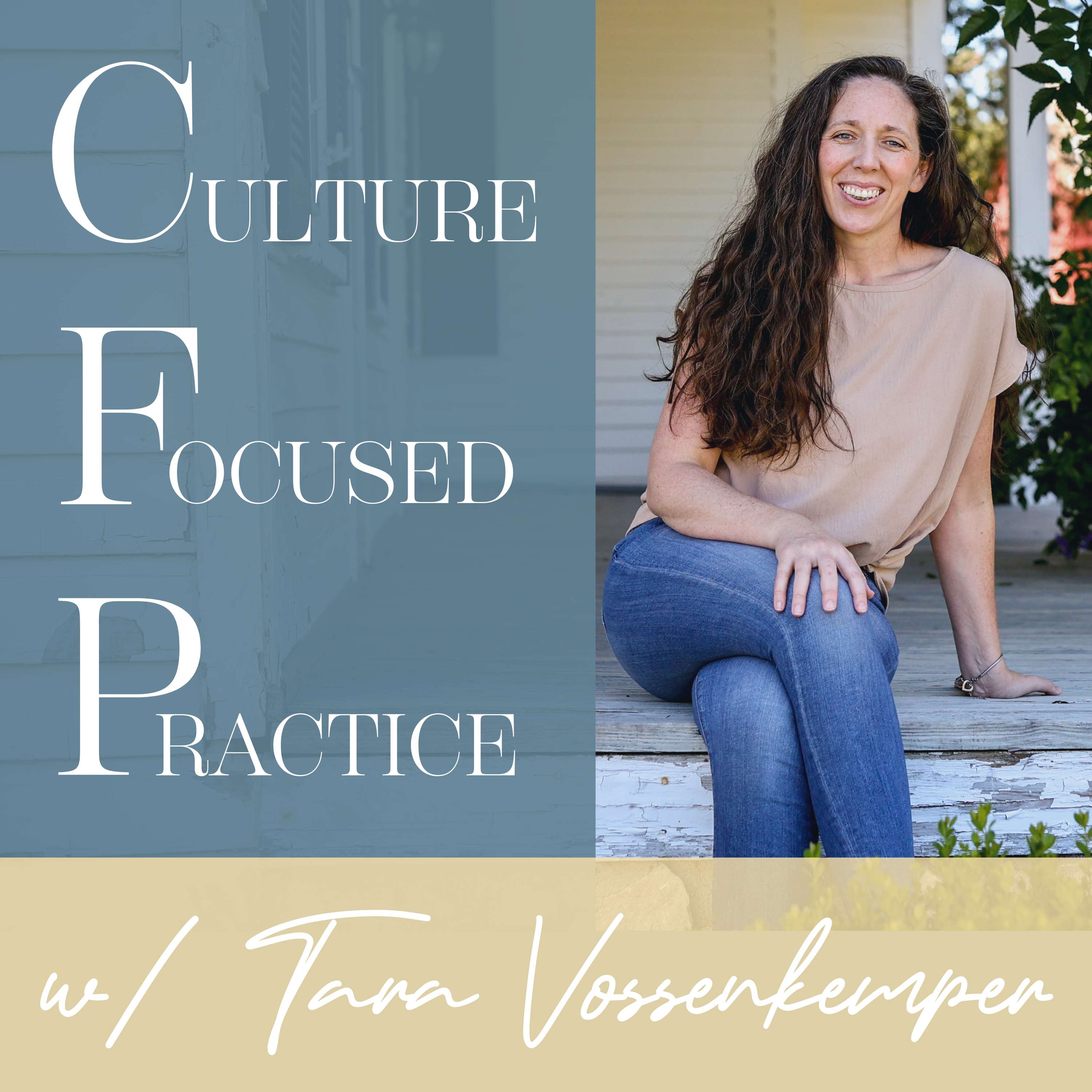 Culture Focused Practice