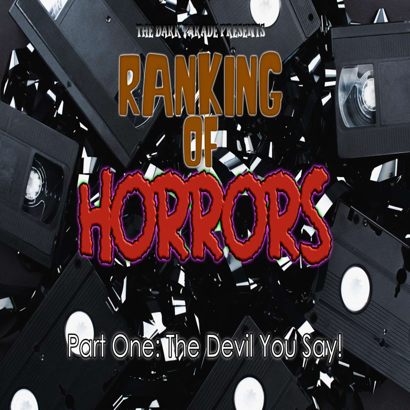Ranking of Horrors Episode One: The Devil You Say!