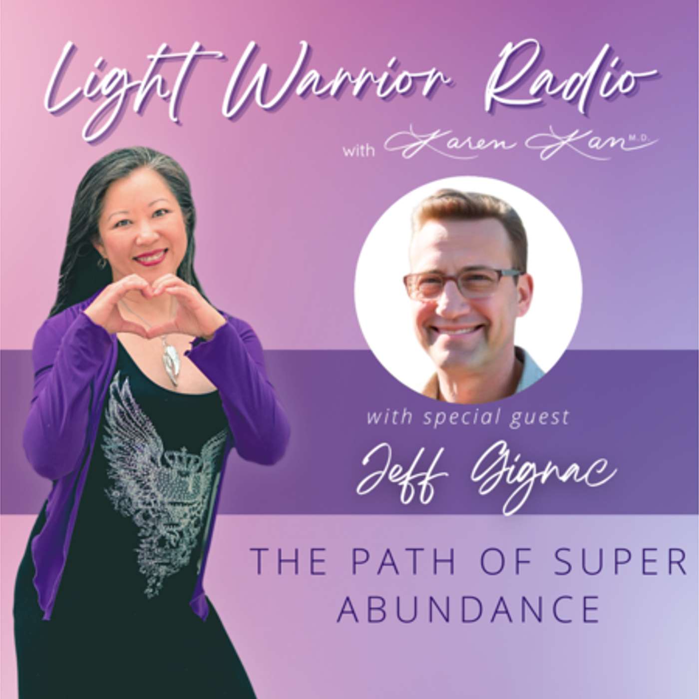 Light Warrior Radio with Dr. Karen Kan G