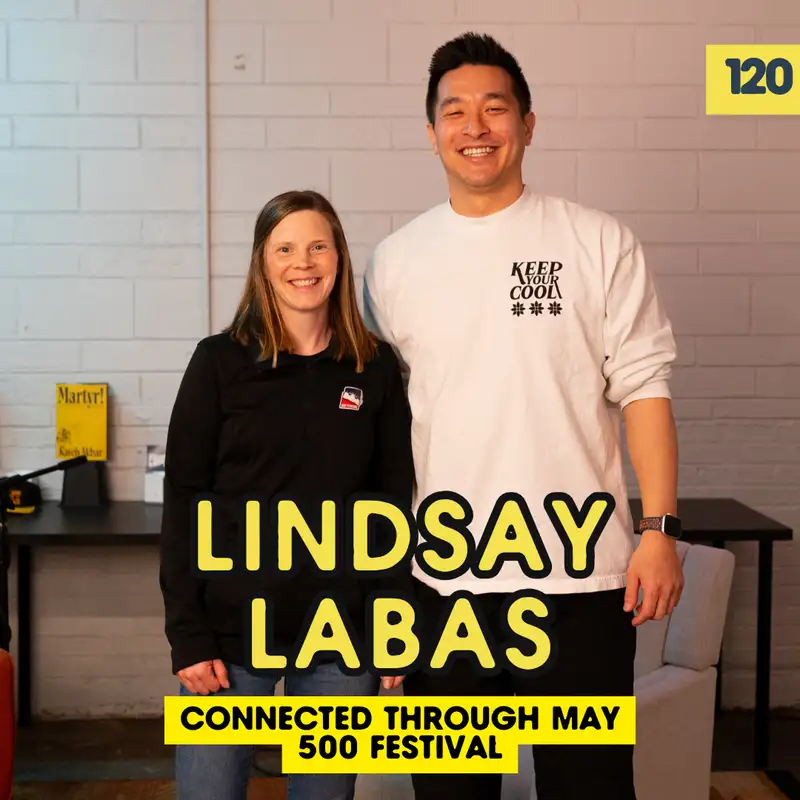 Connected Through May with Lindsay Labas (500 Festival)