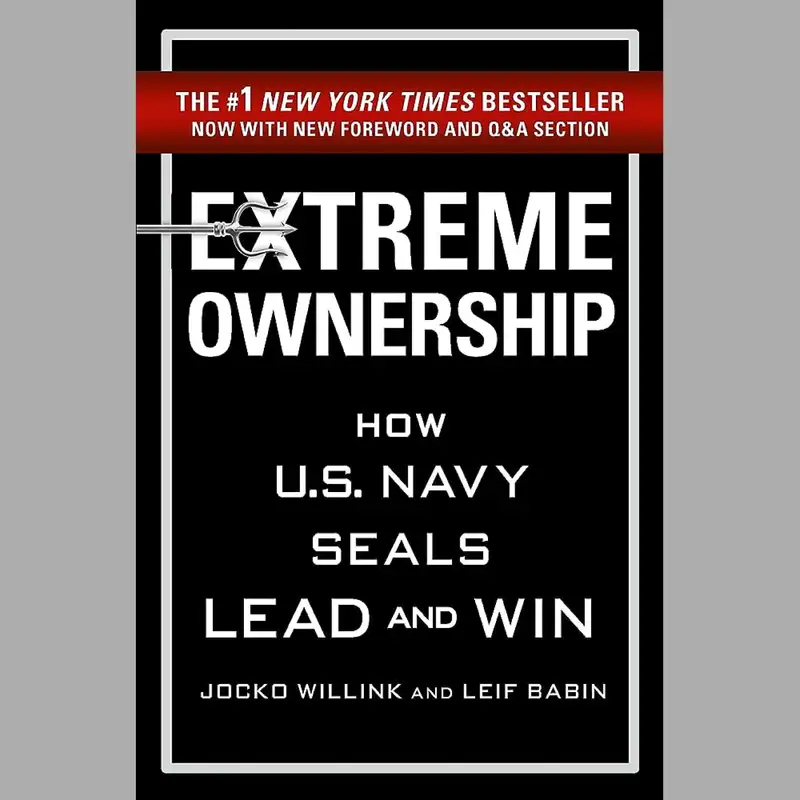 Extreme Ownership by Jocko Willink