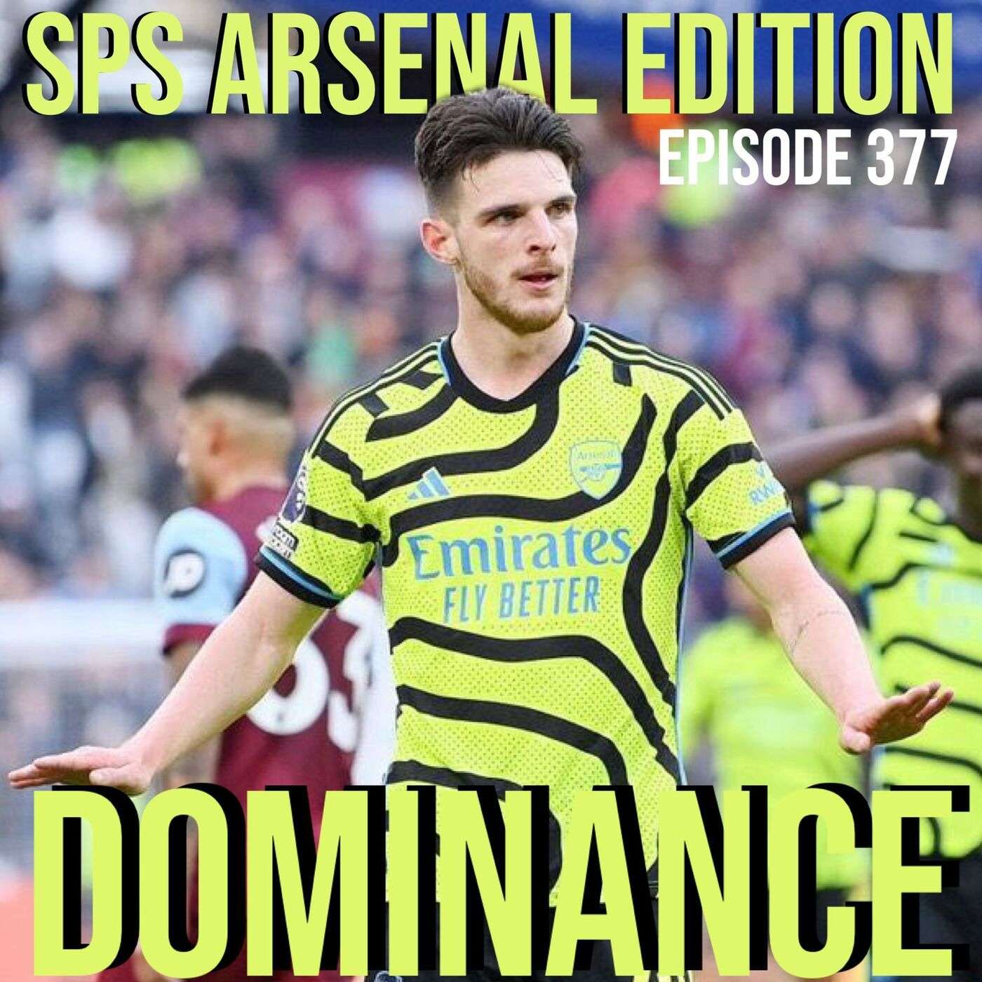 SPS Arsenal Edition - Dominance - Episode 377