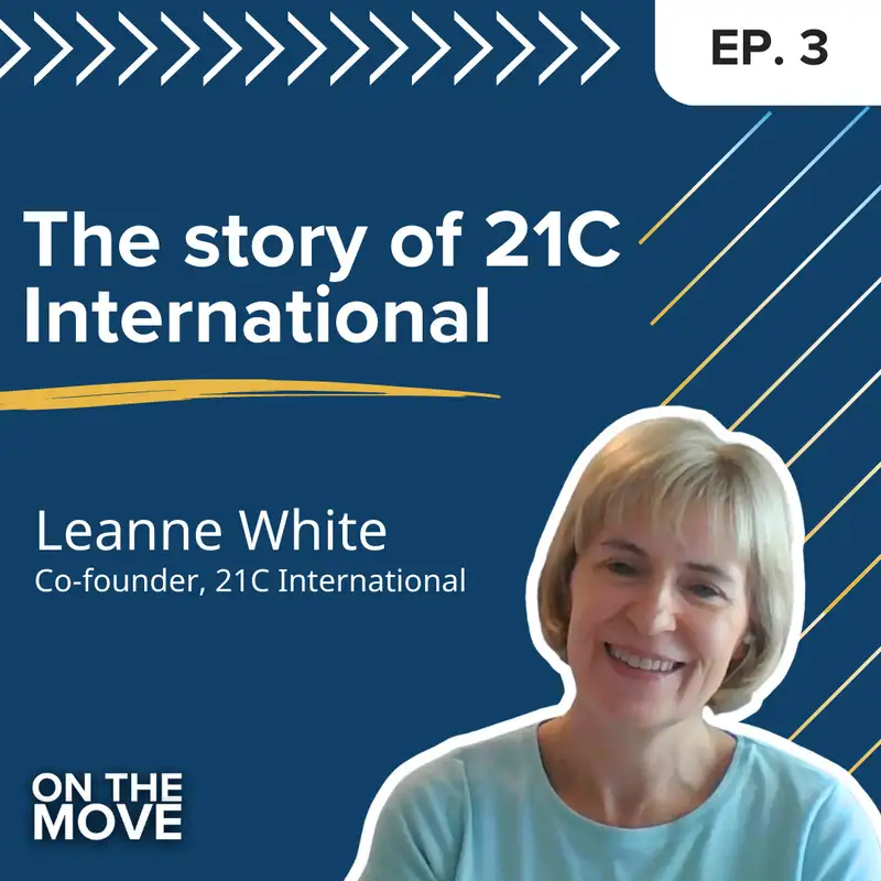 Given a church of 4,000 pastors, the story of 21C International with Leanne White | E3