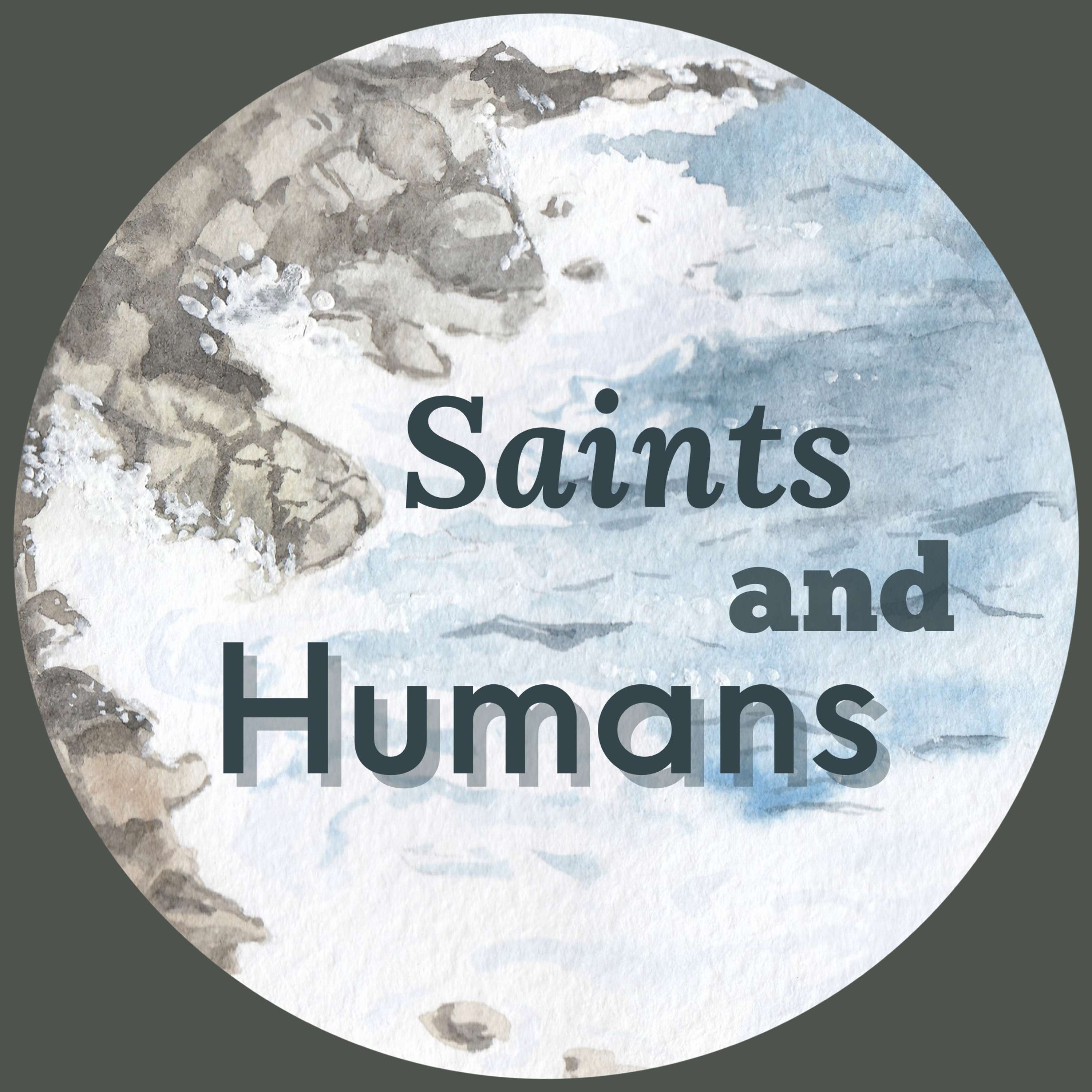 Saints and Humans