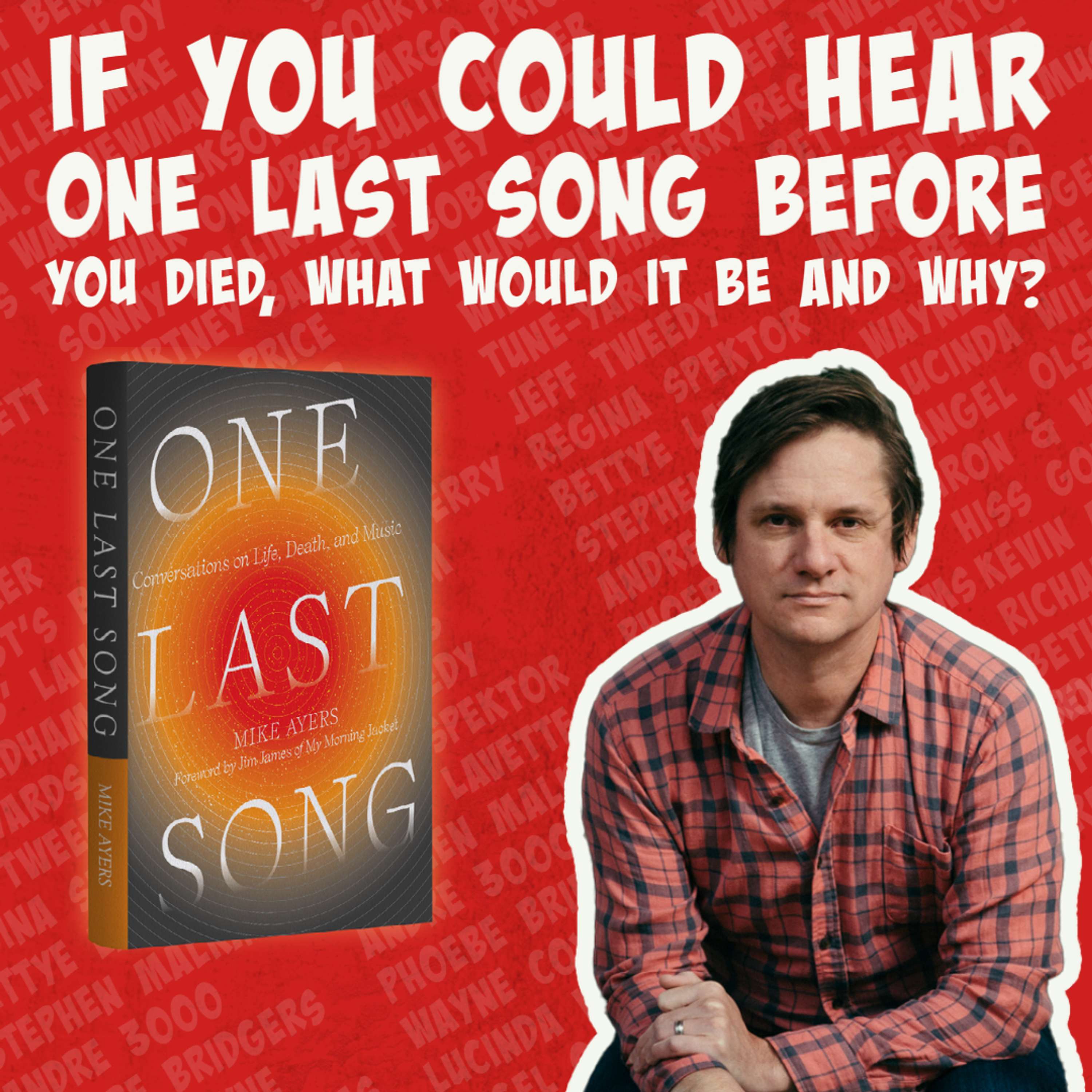 Mike Ayers - Author One Last Song - podcast episode cover