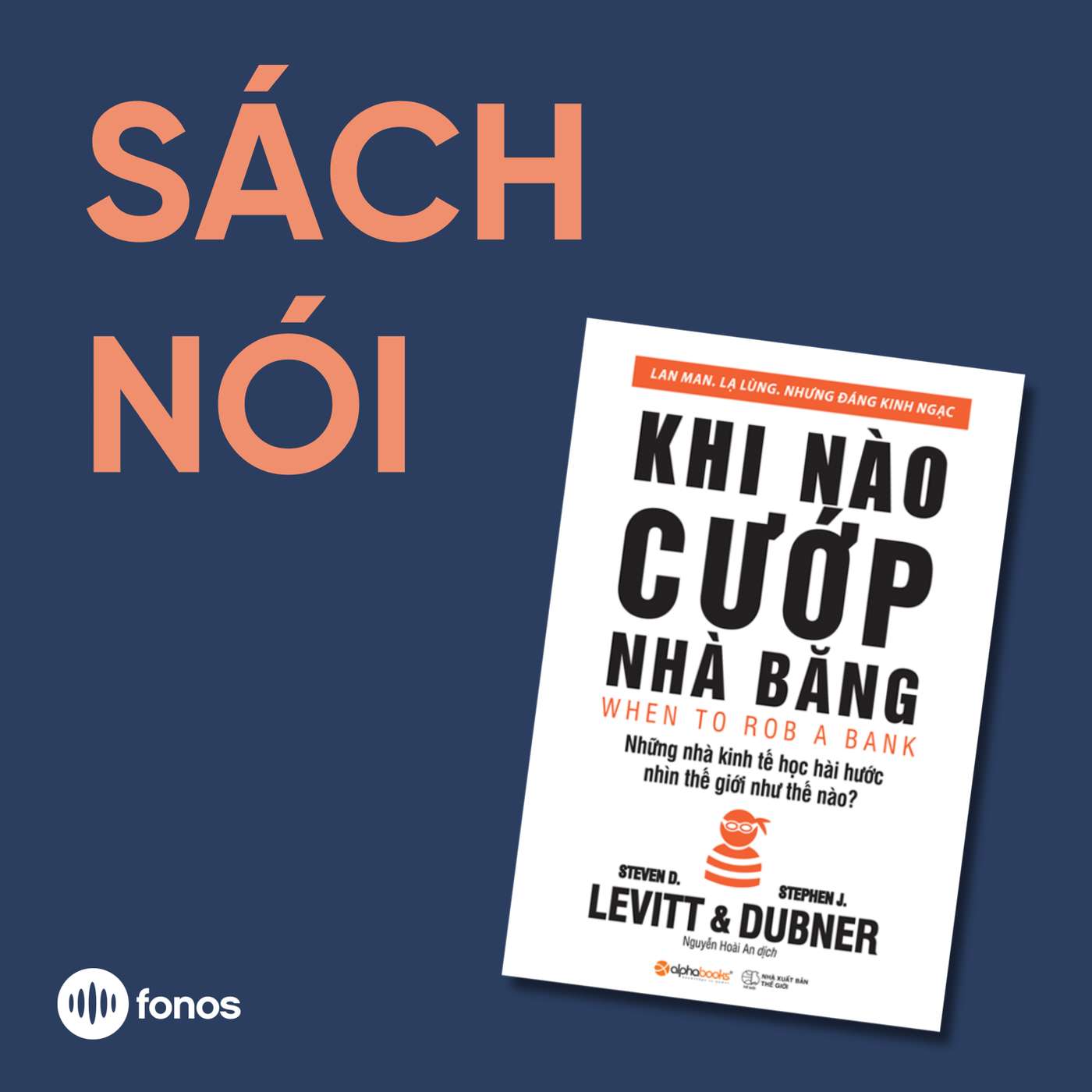 Khi Nào Cướp Nhà Băng [Sách Nói]