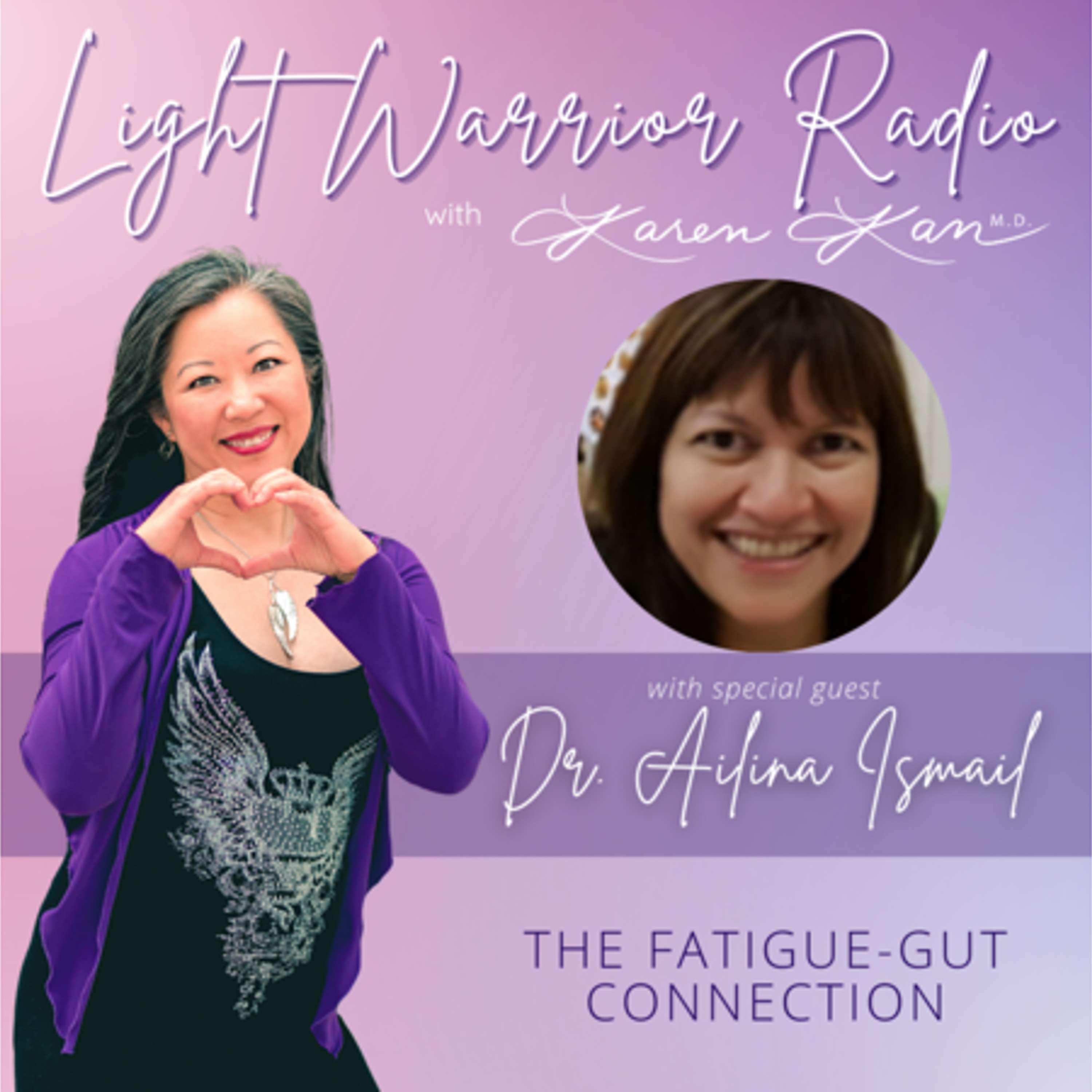 Light Warrior Radio with Dr. Karen Kan G