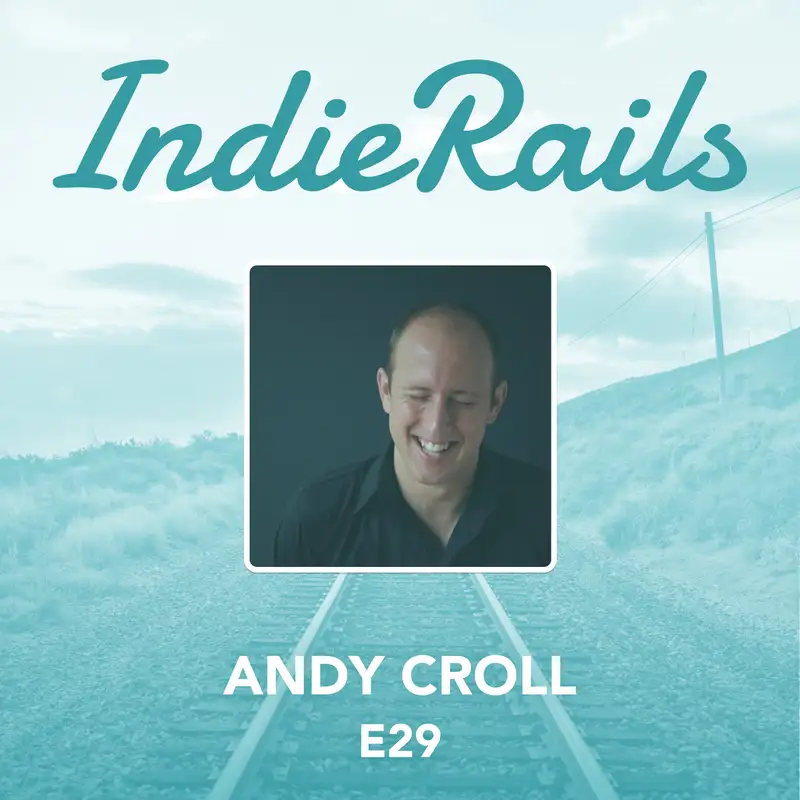 Andy Croll - An Abundance of Work-Adjacent Hobbies