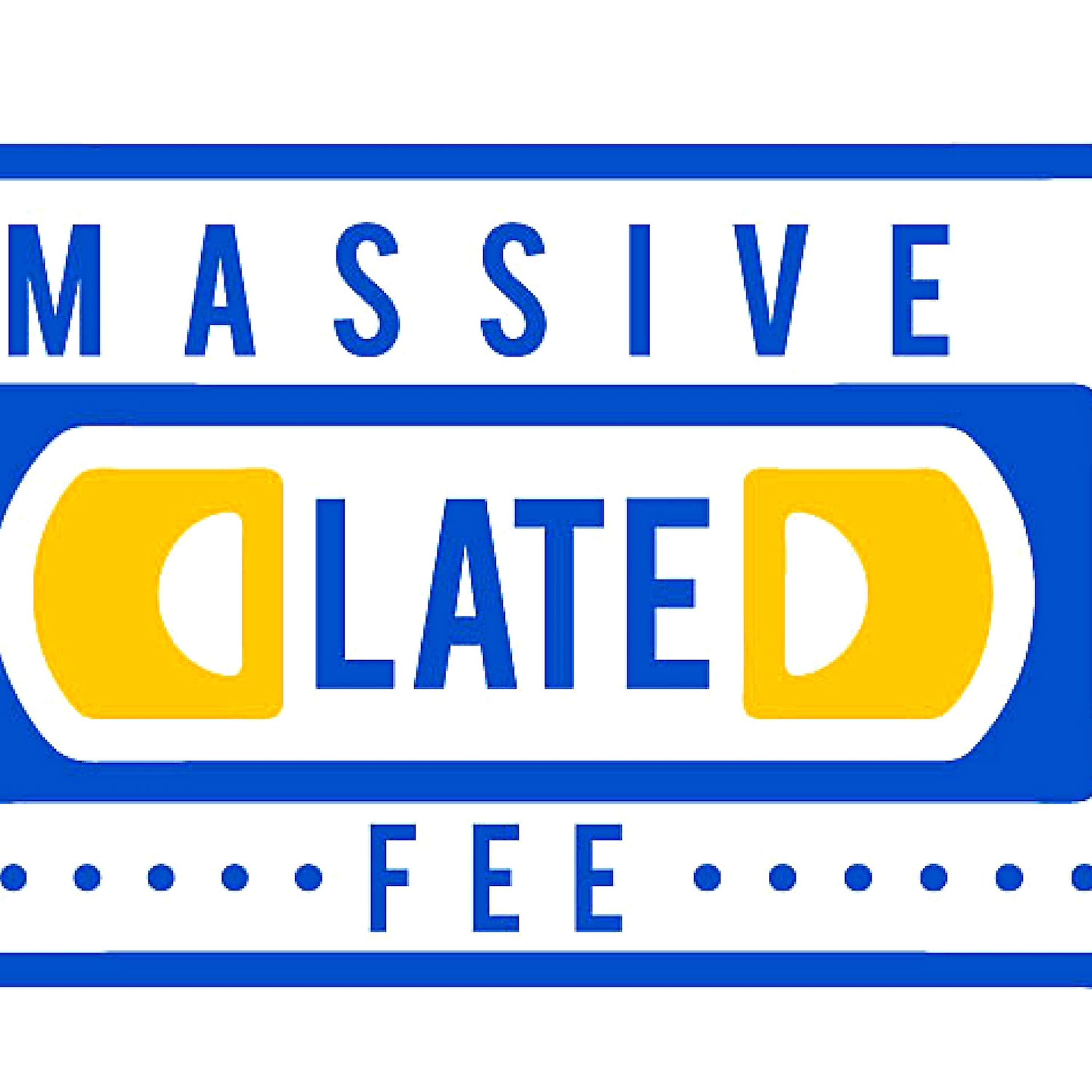 Massive Late Fee