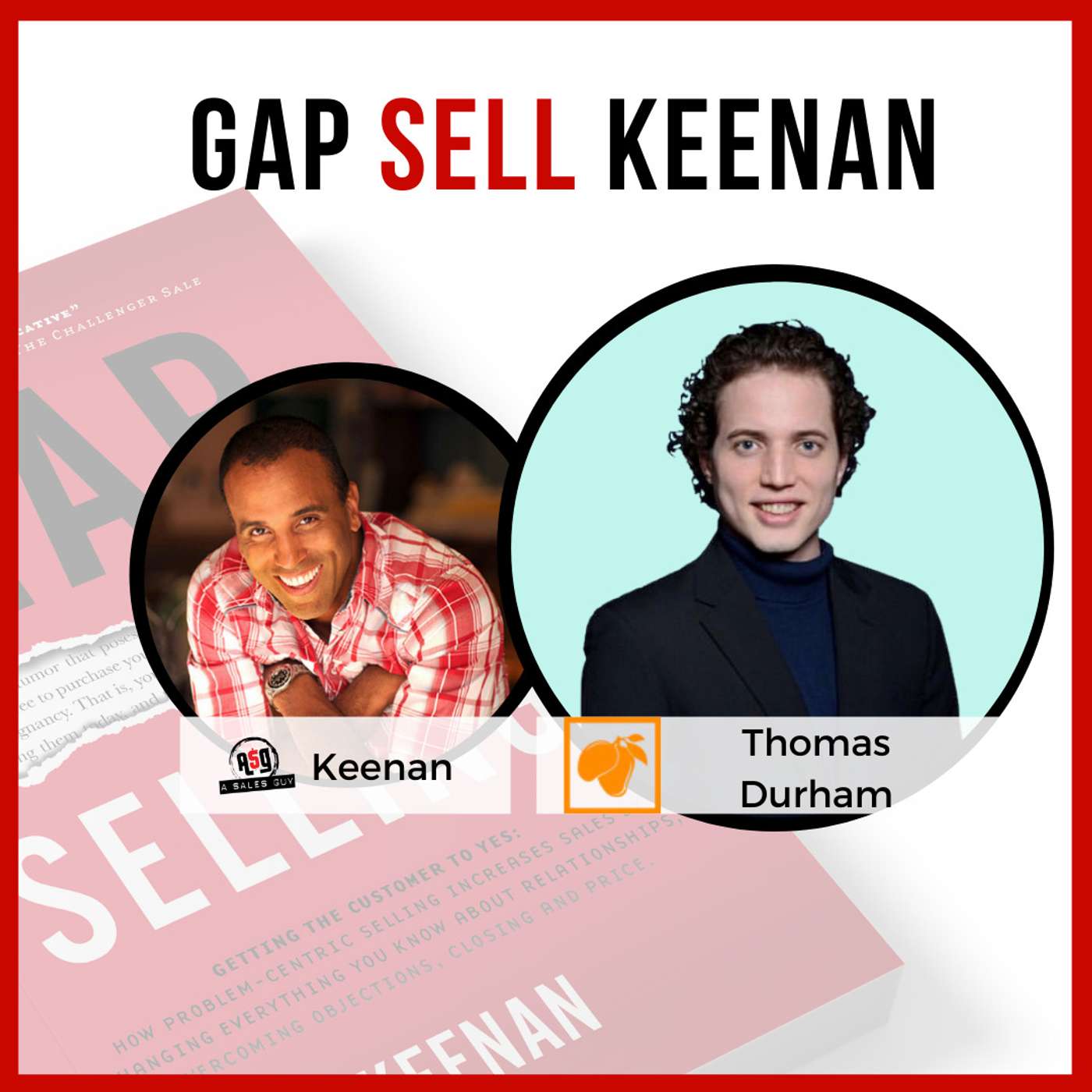 Sales Coaching: Learn How To Ask A Question Not Tell | Gap Sell Keenan #52
