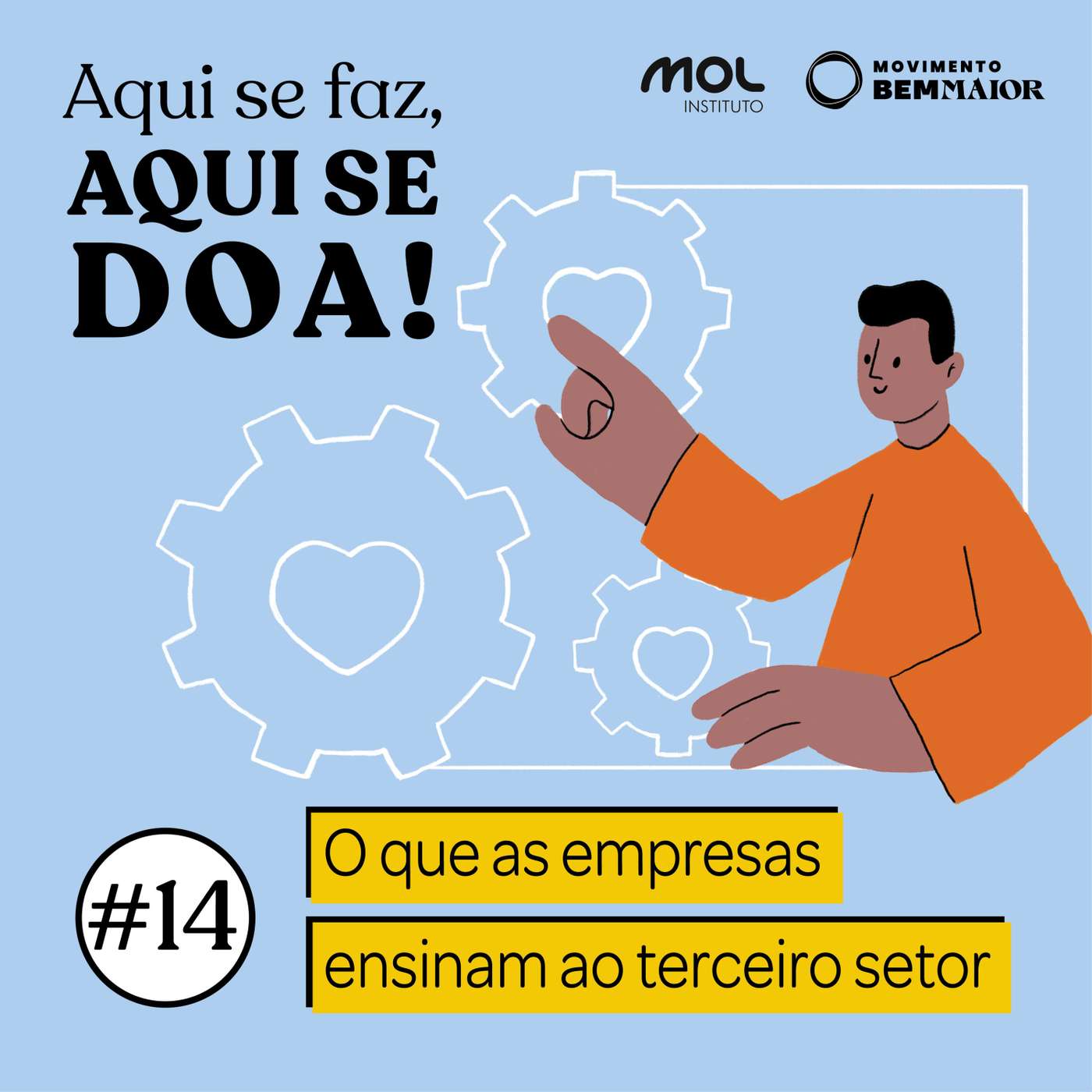 Aqui se Faz, Aqui se Doa