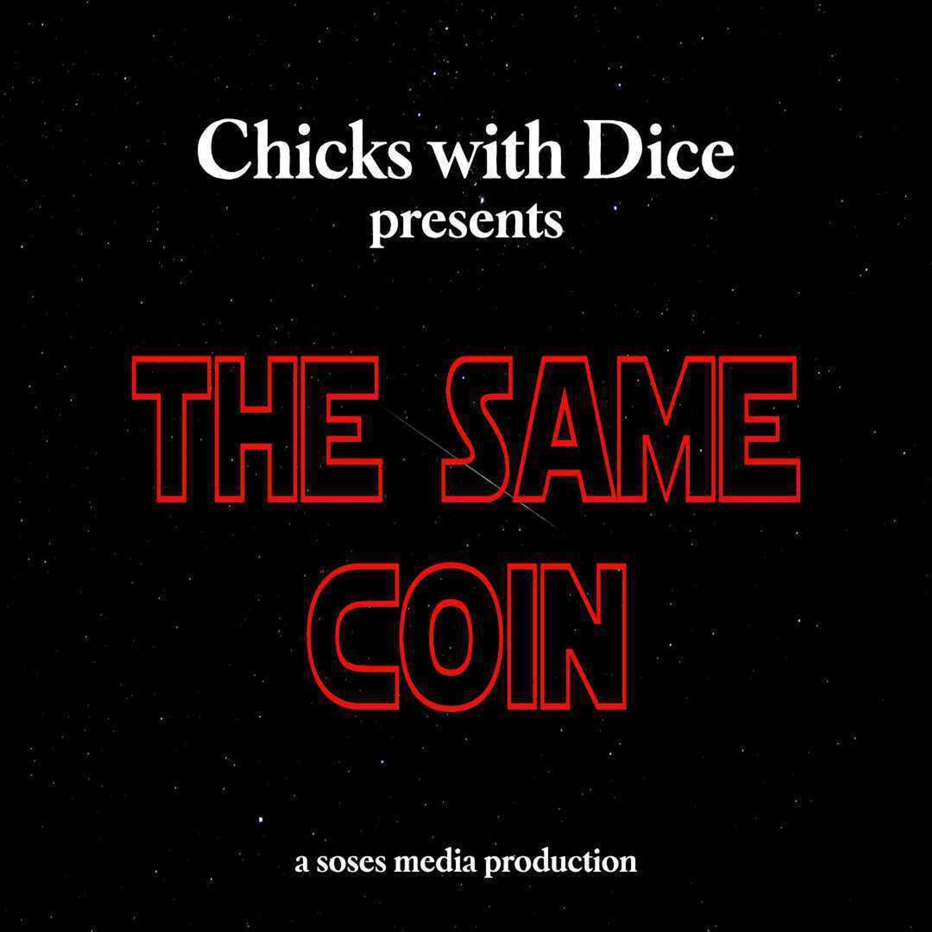 The Same Coin - 23 - Back to Base-ics