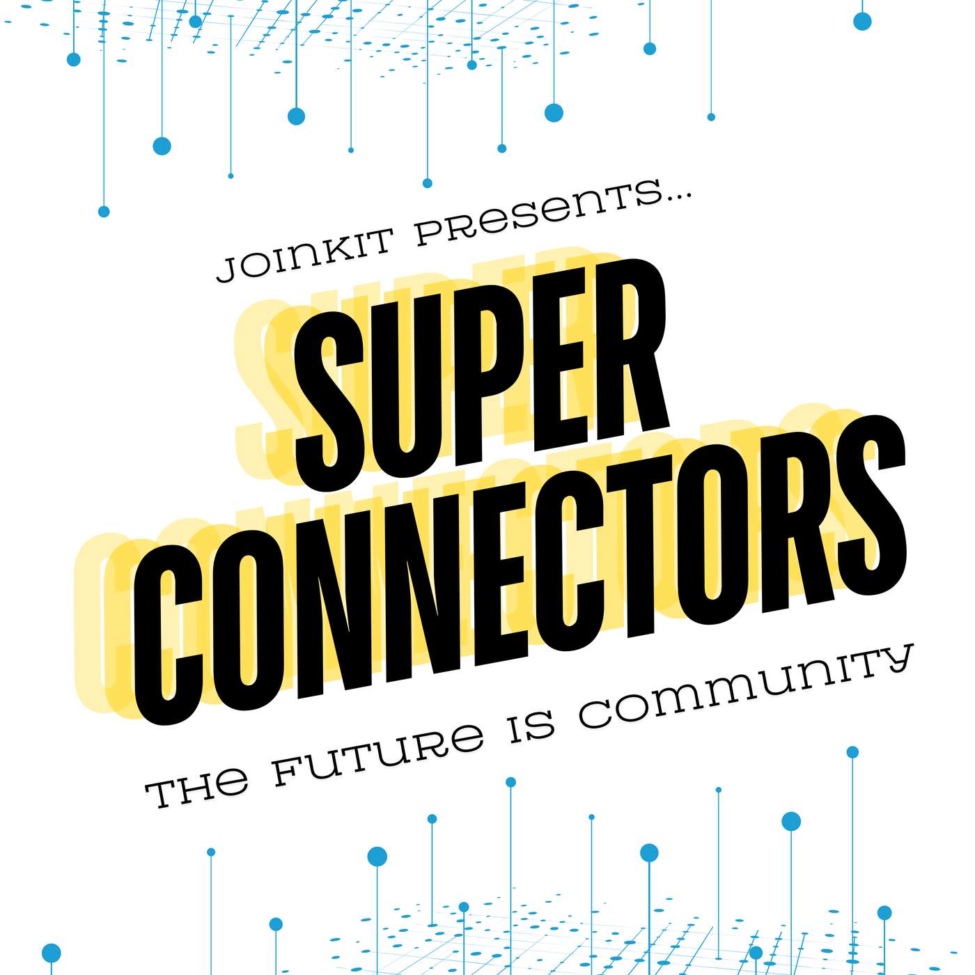 Super Connectors