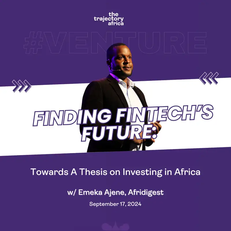 Finding Fintech's Future: Towards a Thesis on Investing in Africa