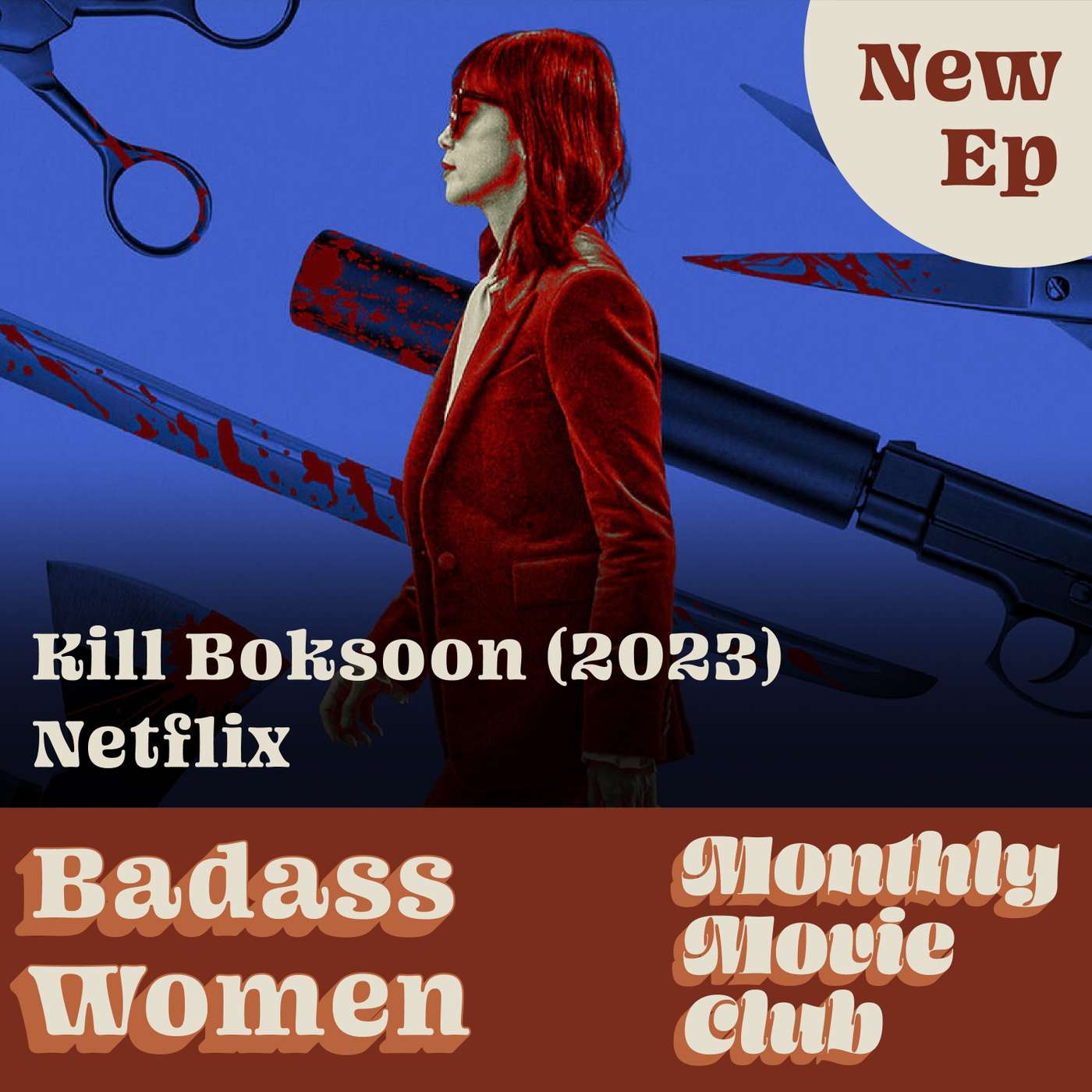 Badass Women: Kill Boksoon (2023) Netflix episode artwork