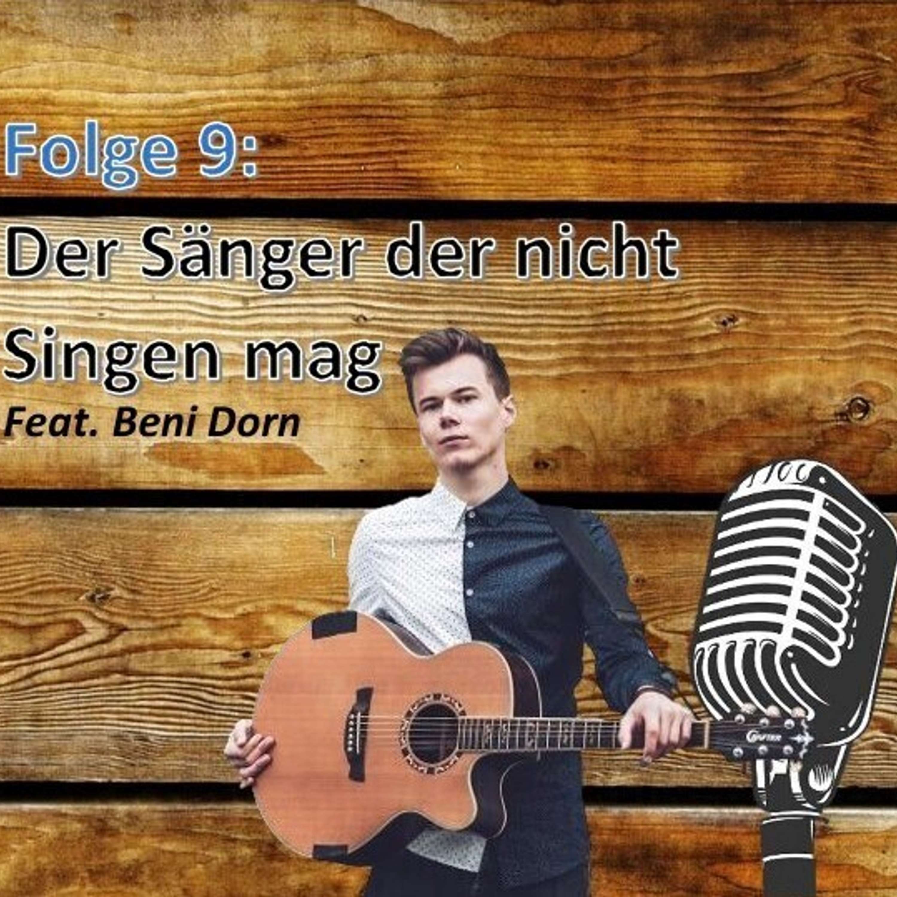 Folge 9: Beni Dorn - Der Sänger der nicht singen mag episode artwork