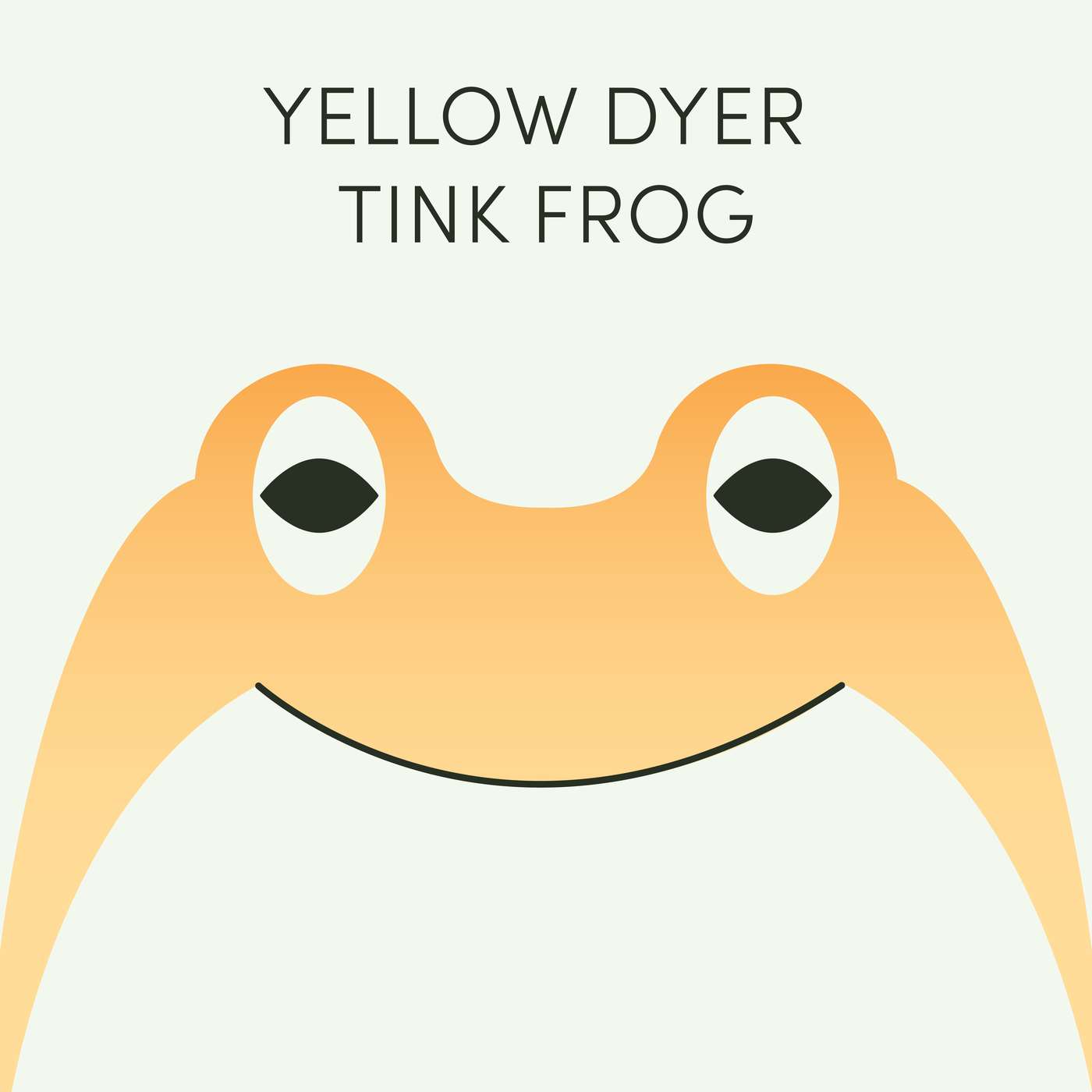 Week of July 28th | Yellow Dyer Tink Frog