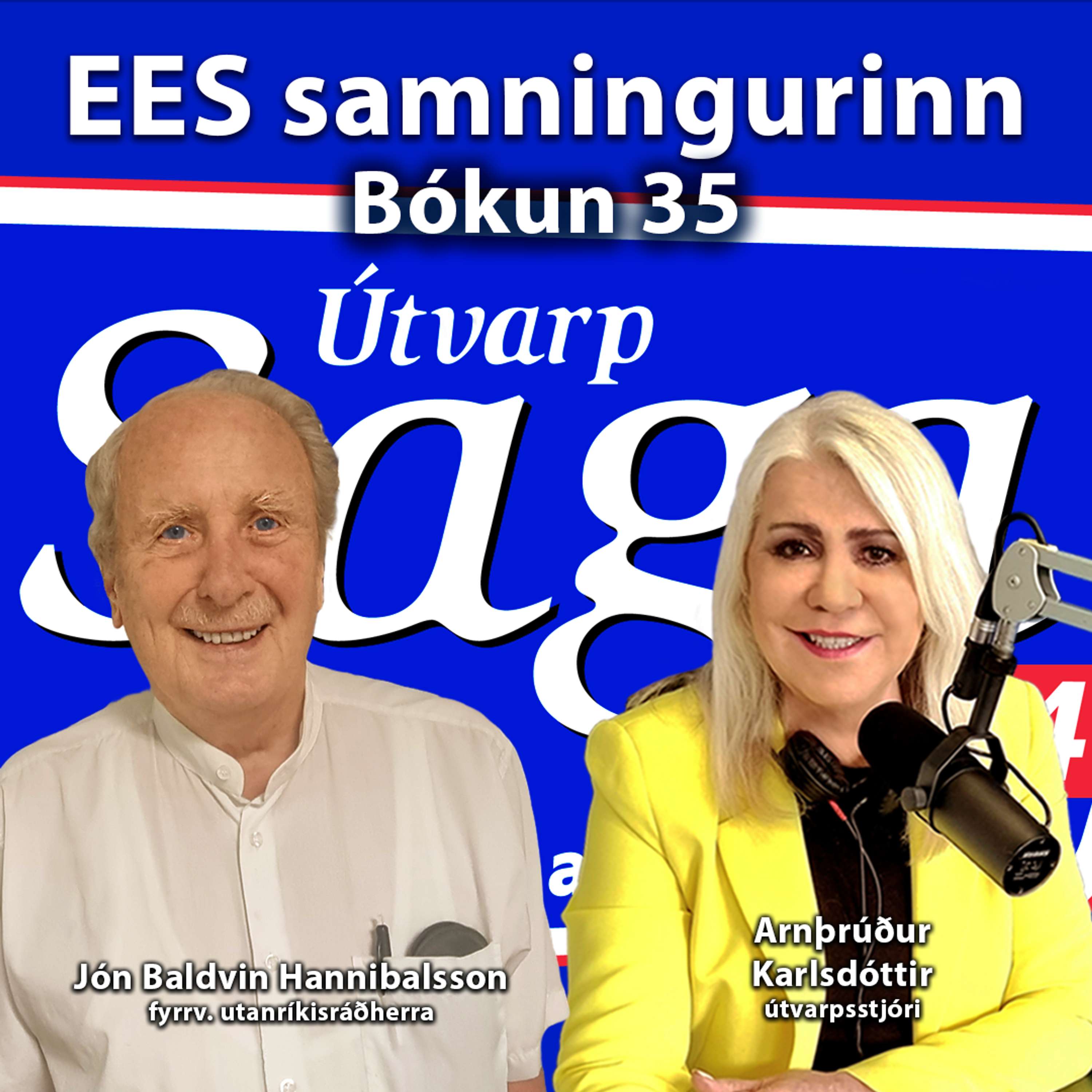 Bókun 35 og EES Samningurinn - Jón Baldvin Hannibalsson fyrrverandi utanríkisráðherra