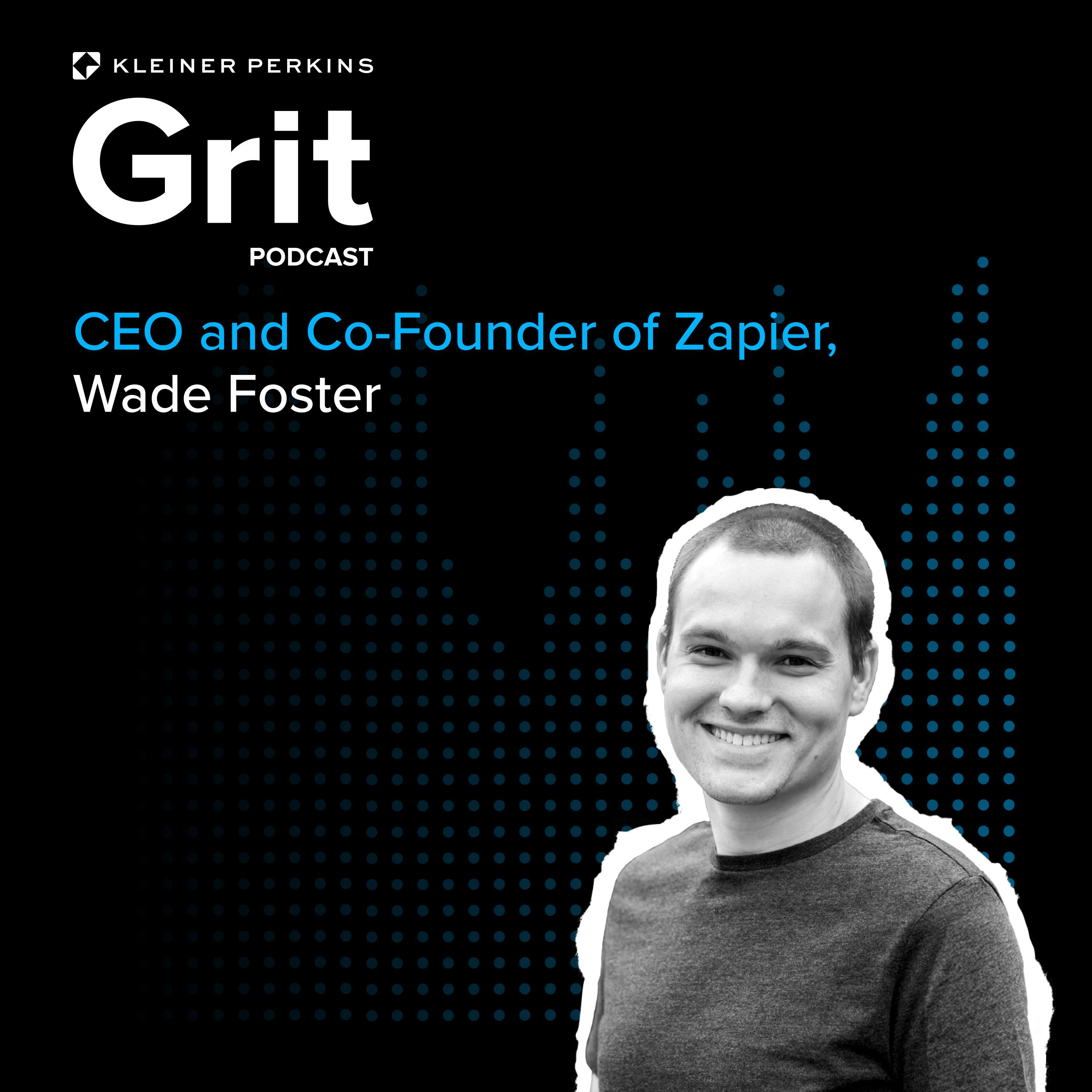 #179 CEO and Co-Founder Zapier, Wade Foster: Missouri’s Connector