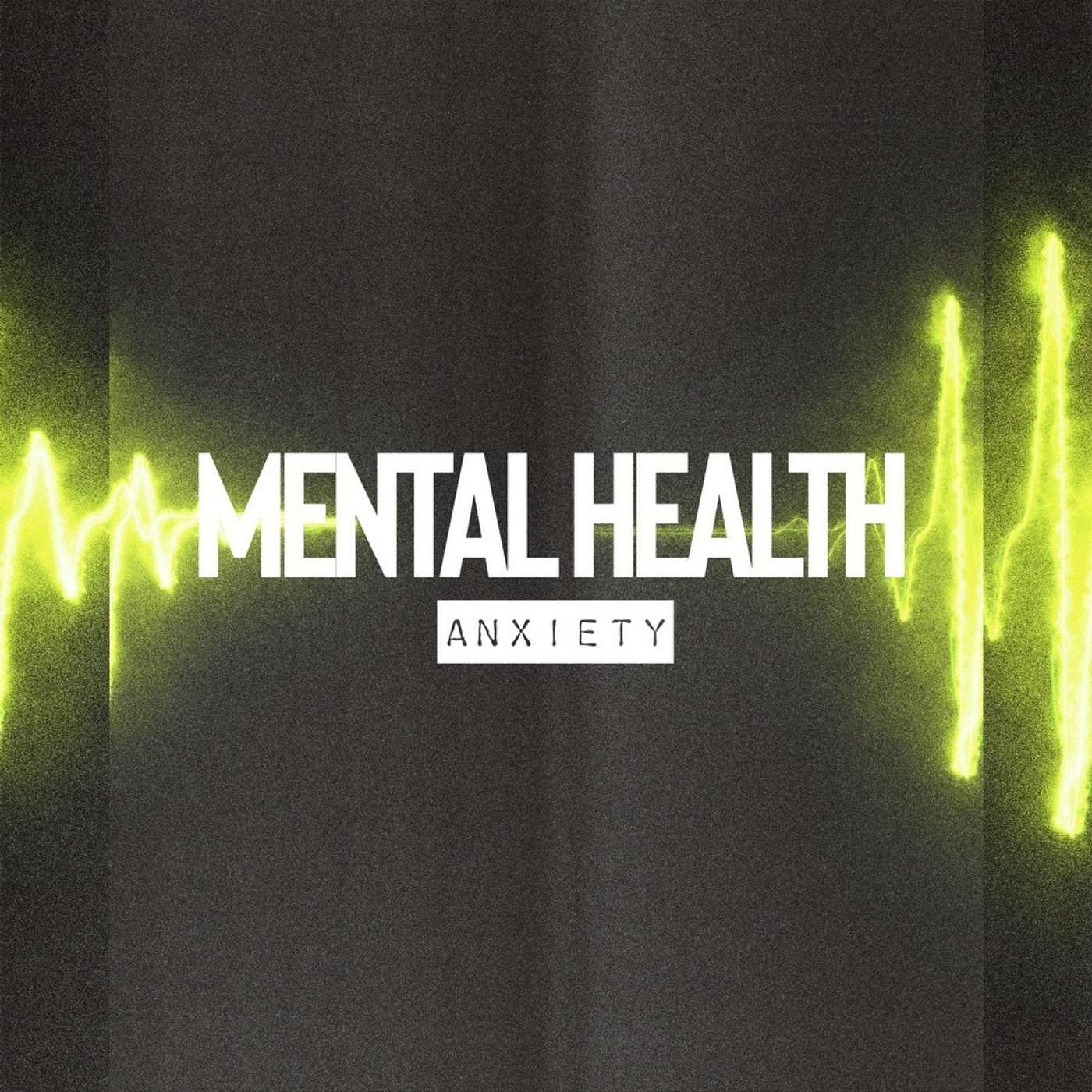 Mental Health: Anxiety episode artwork