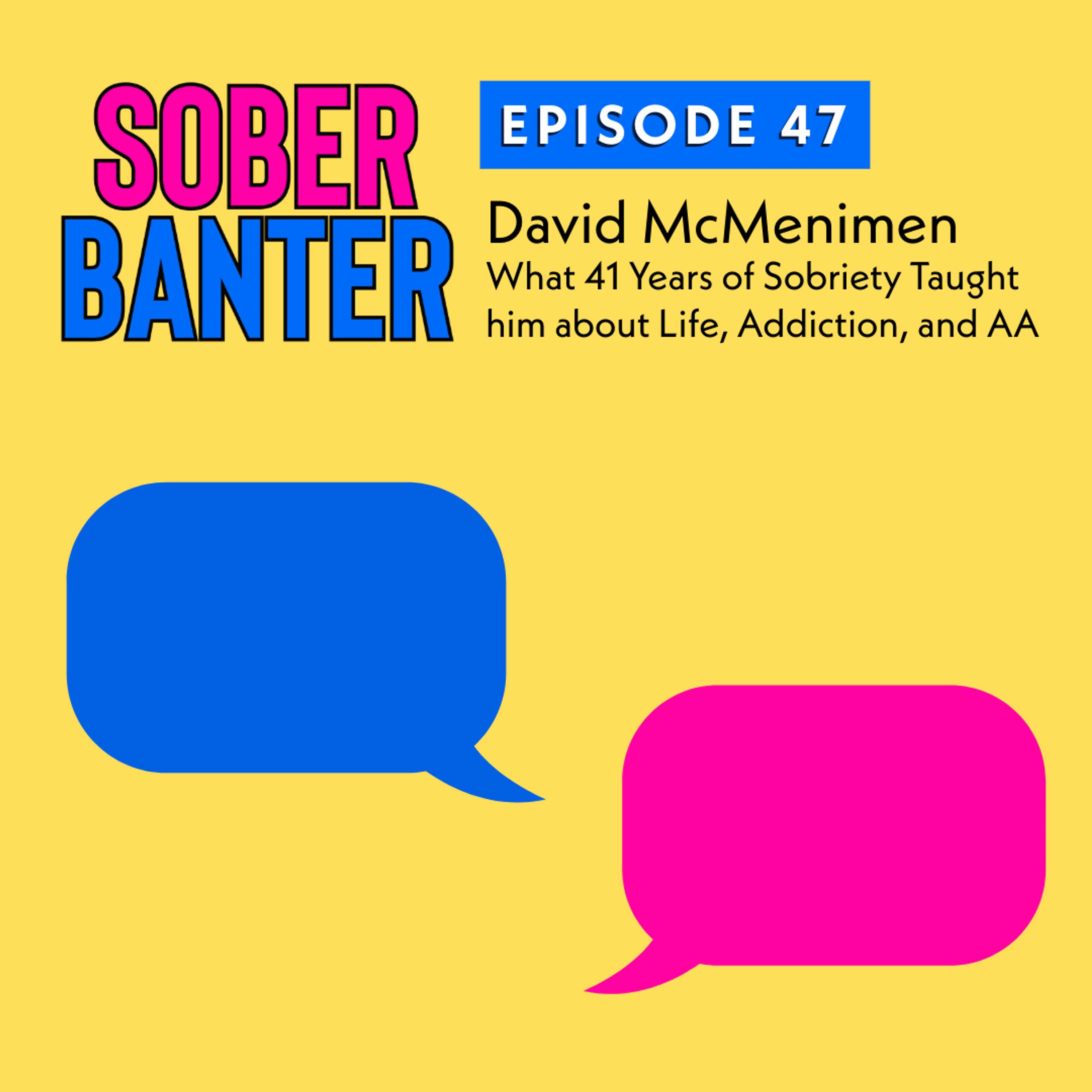 What 41 Years of Sobriety Taught David McMenimen About Life, Addiction, and AA