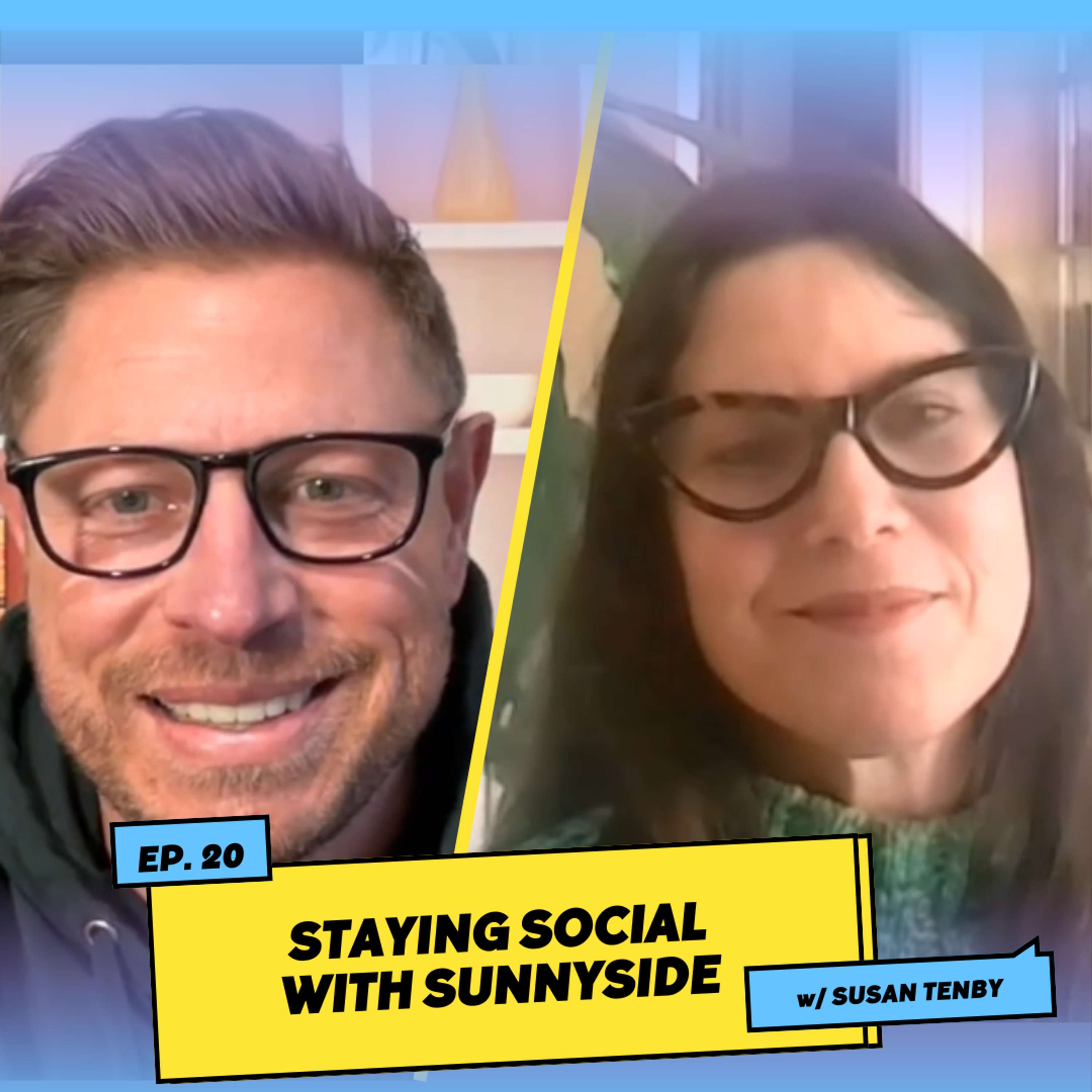 Staying Social with Sunnyside w/ Susan Tenby