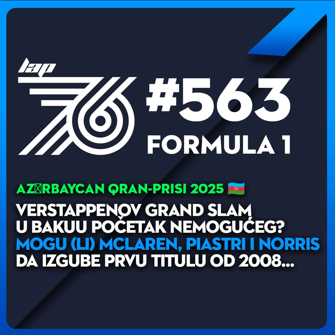 #563 Verstappen ponovo piše istoriju - pobedom u Azarbaijanu otvara novo poglavlje