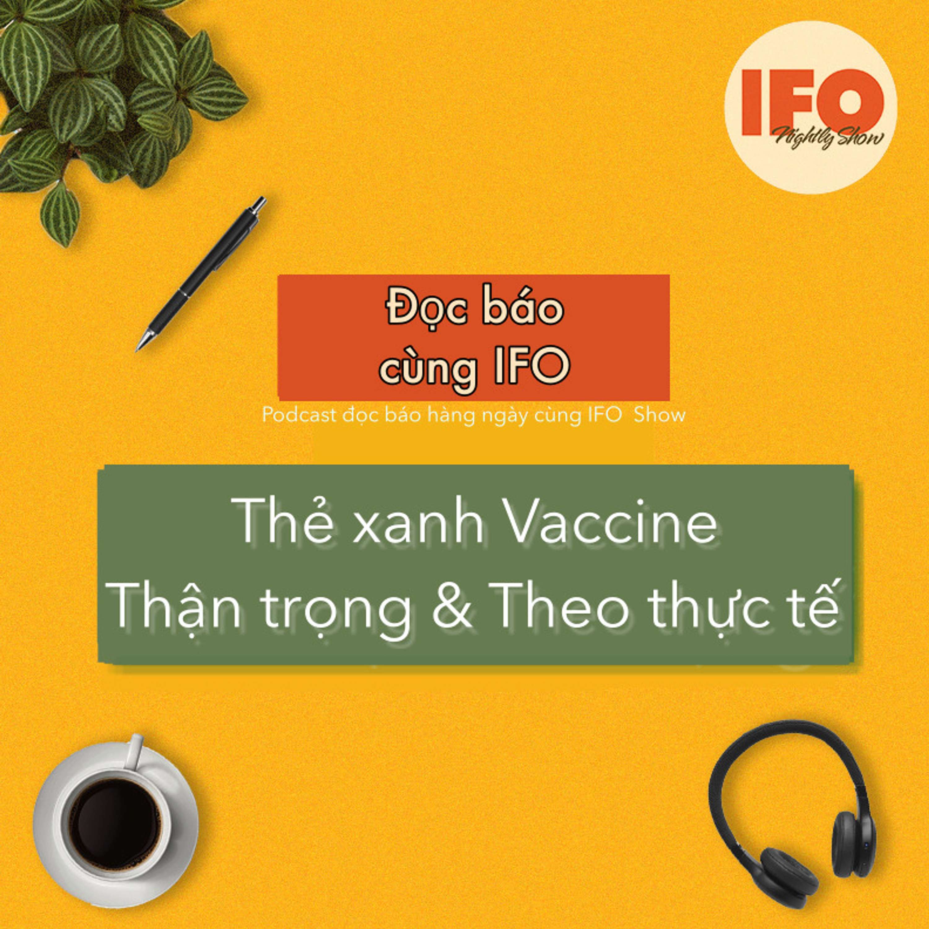Thẻ xanh Vaccine: Thận trọng và theo thực tế episode artwork