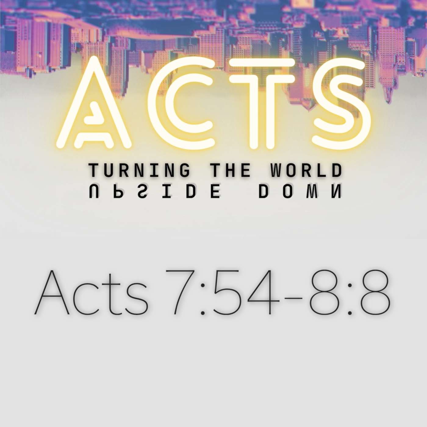Acts 7:54-8:8 episode artwork