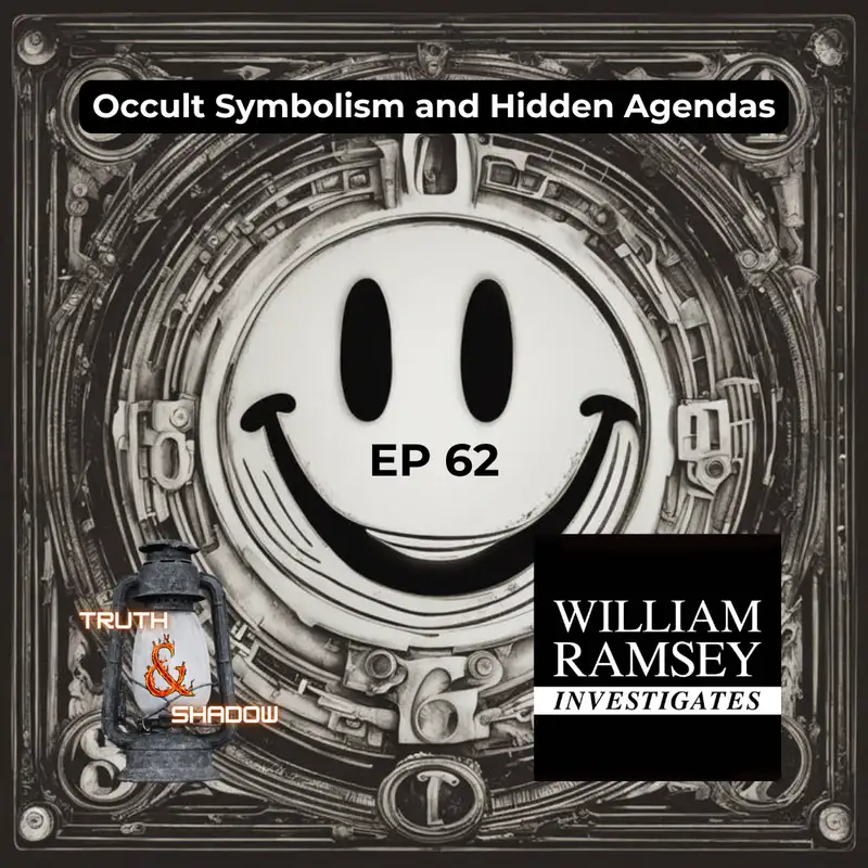Ep. 62 Occult Symbolism and Hidden Agendas
