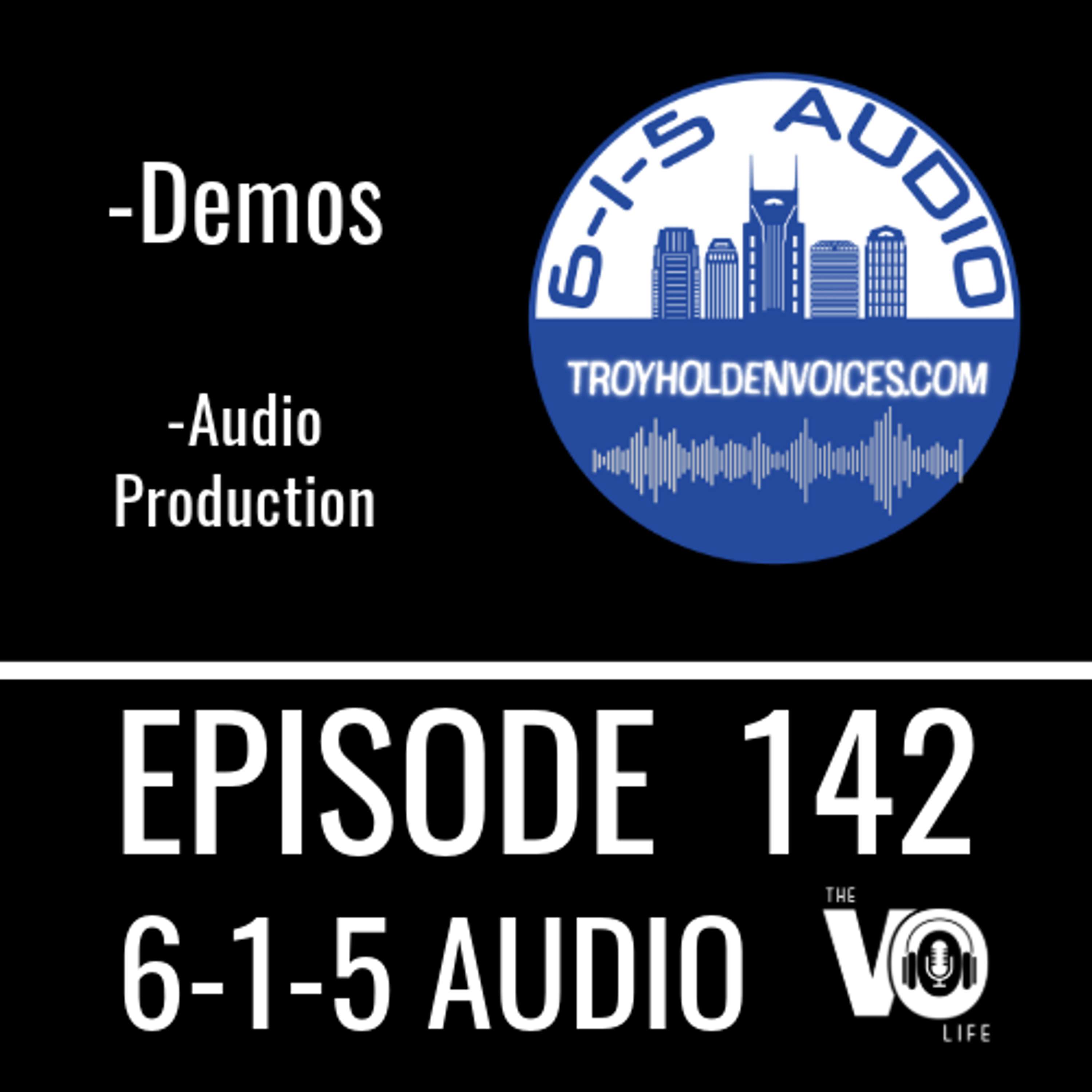 EP 142 - Audio Production and Demos  6-1-5 AUDIO