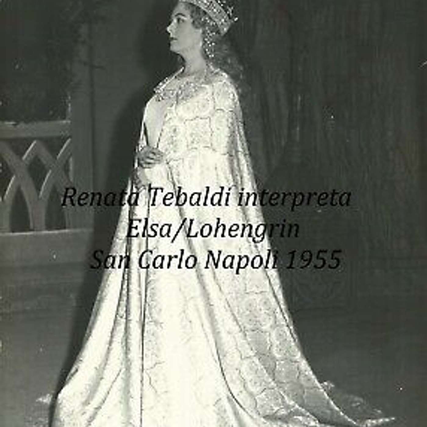 Estate con... Renata Tebaldi - LOHENGRIN   Colonna Sonora del film Opera di Max Calandri