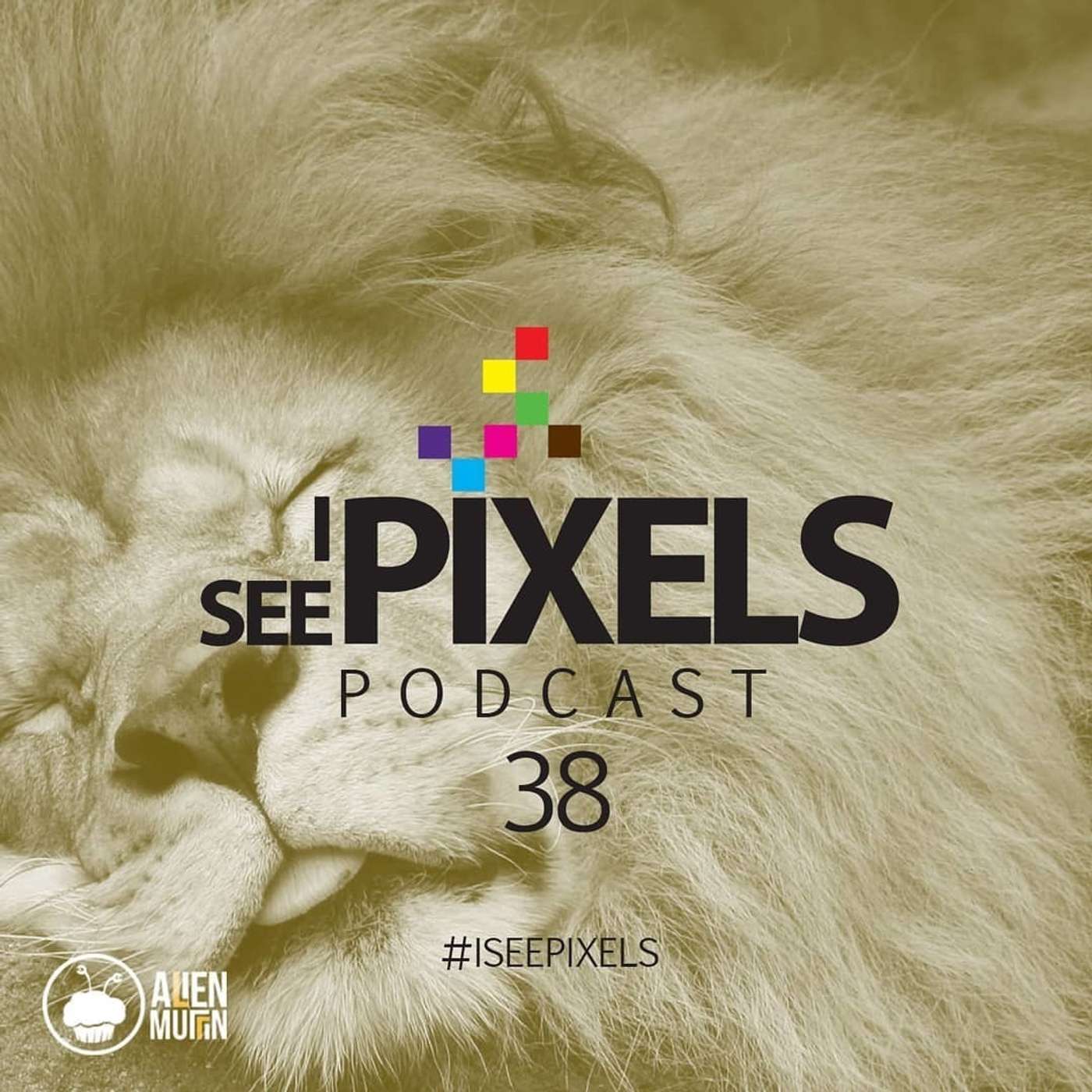 I See Pixels Podcast
