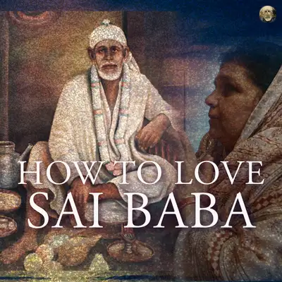 Artwork for How to Surrender to Baba | समर्पण कैसे करें ?