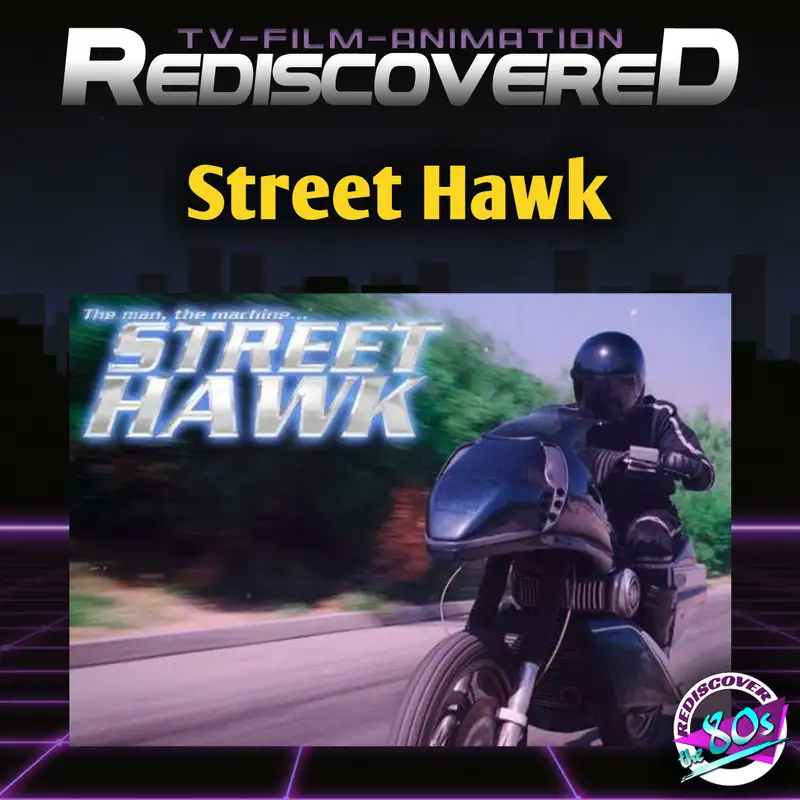 Rediscovered - Street Hawk