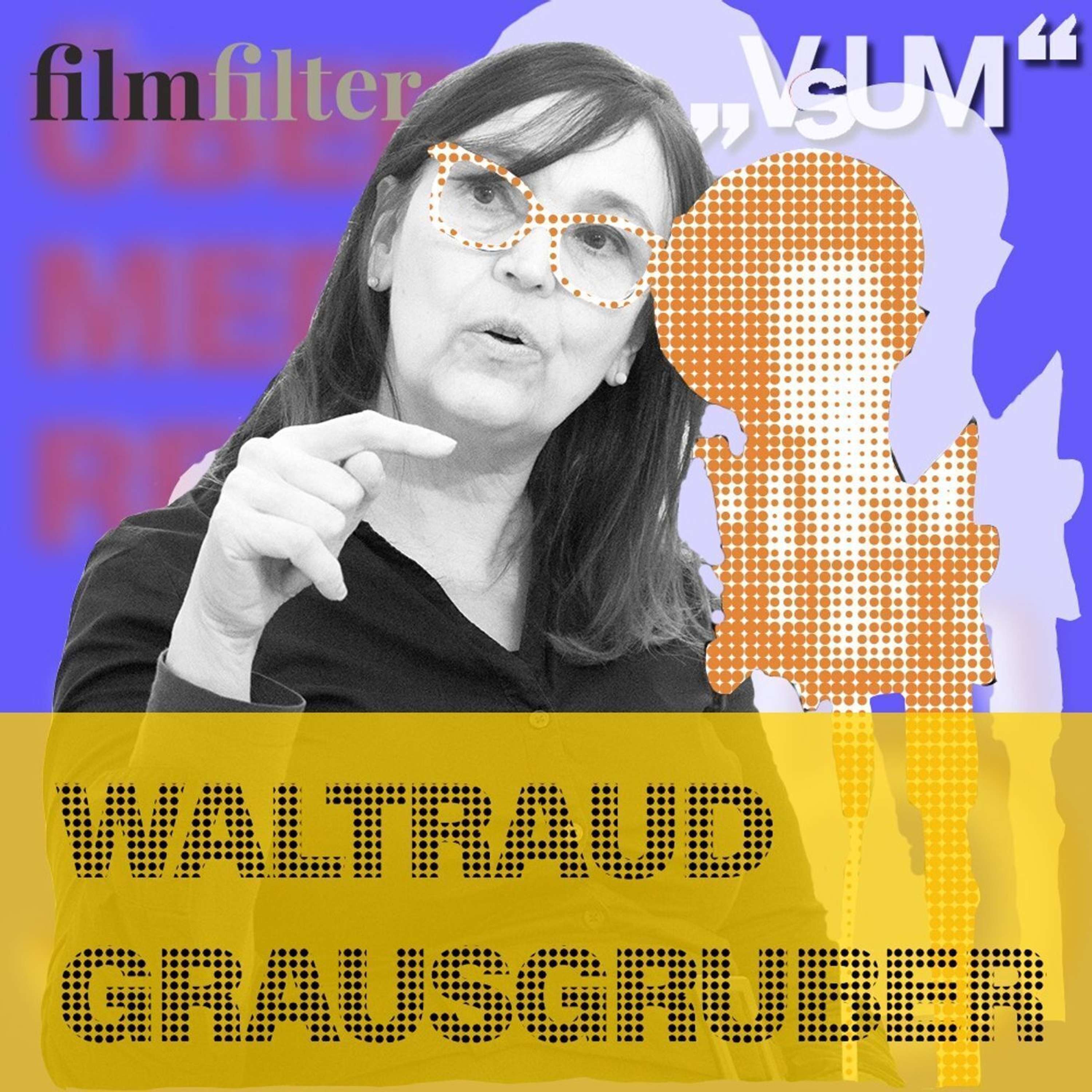 # 410 Waltraud Grausgruber: Der Animationsfilm kann das kommunizieren, was dazwischen ist | 11.03.22