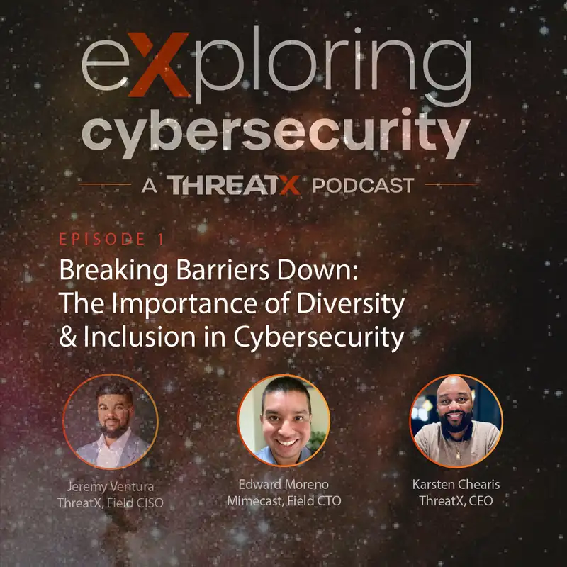 eXp 1 - Breaking Barriers Down: The Importance of Diversity & Inclusion in Cybersecurity
