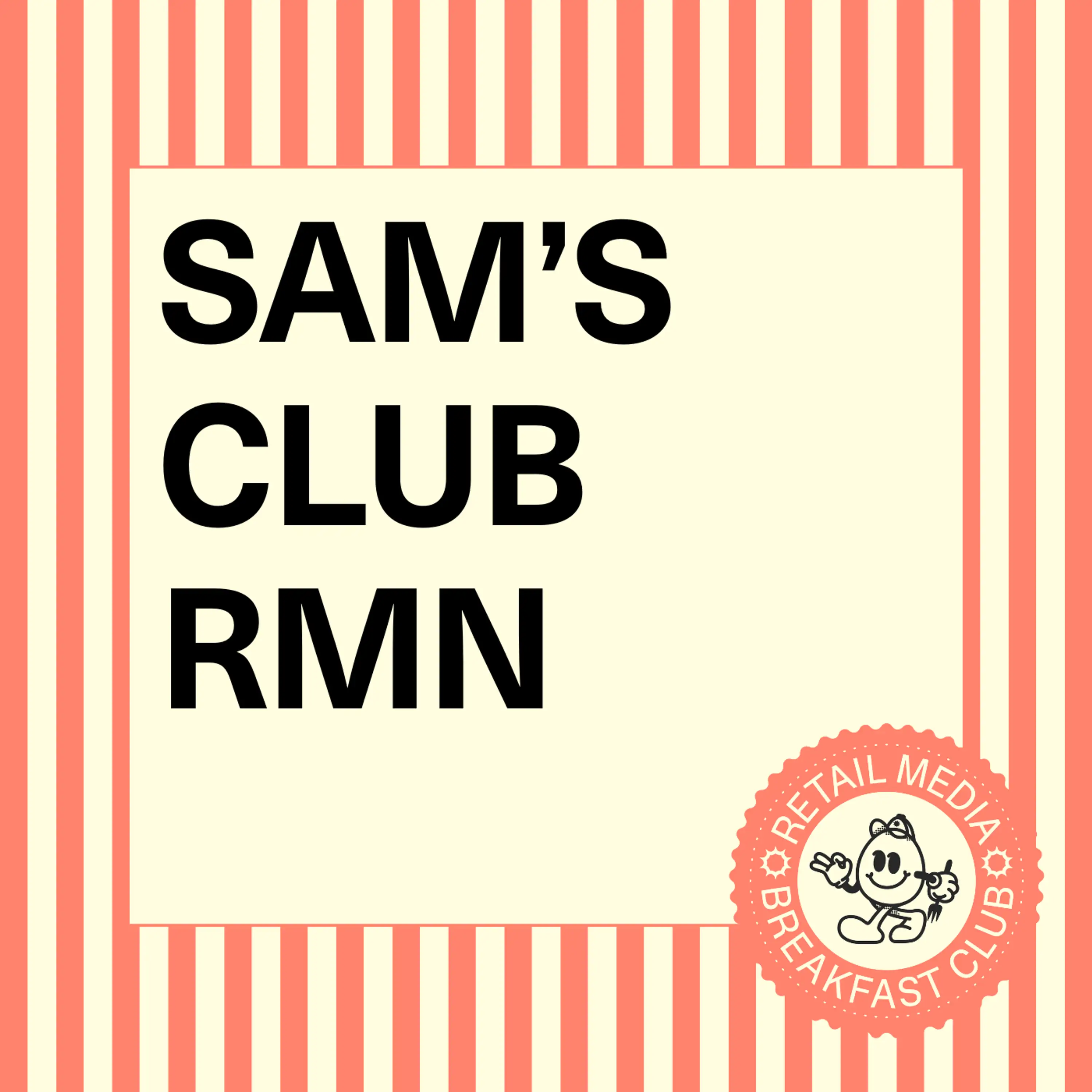 Sam's Club RMN: Notes from my interview with GM Harvey Ma