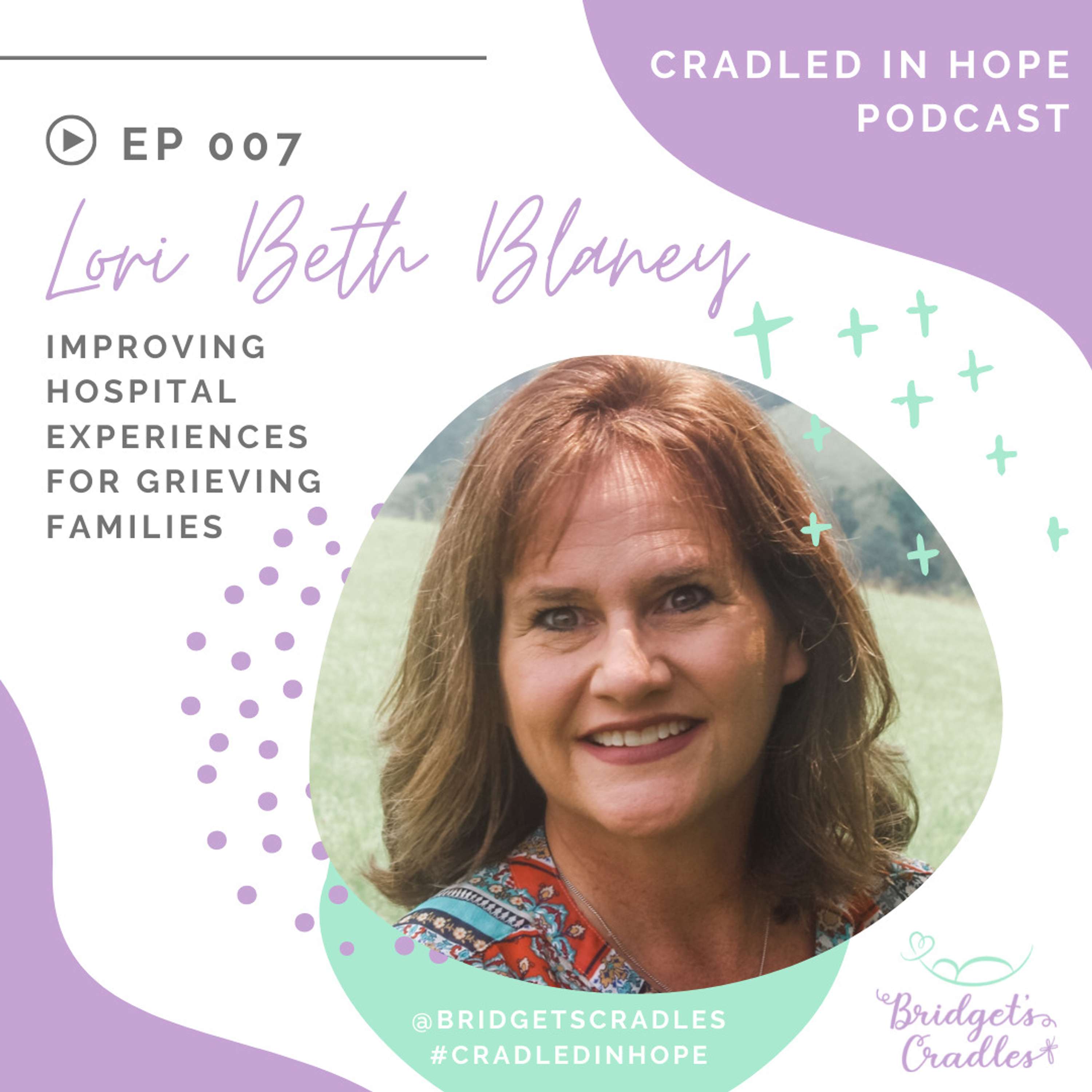 Cradled in Hope | Podcast for Grieving Moms | Biblical Hope for Miscarriage, Stillbirth, & Infant Loss